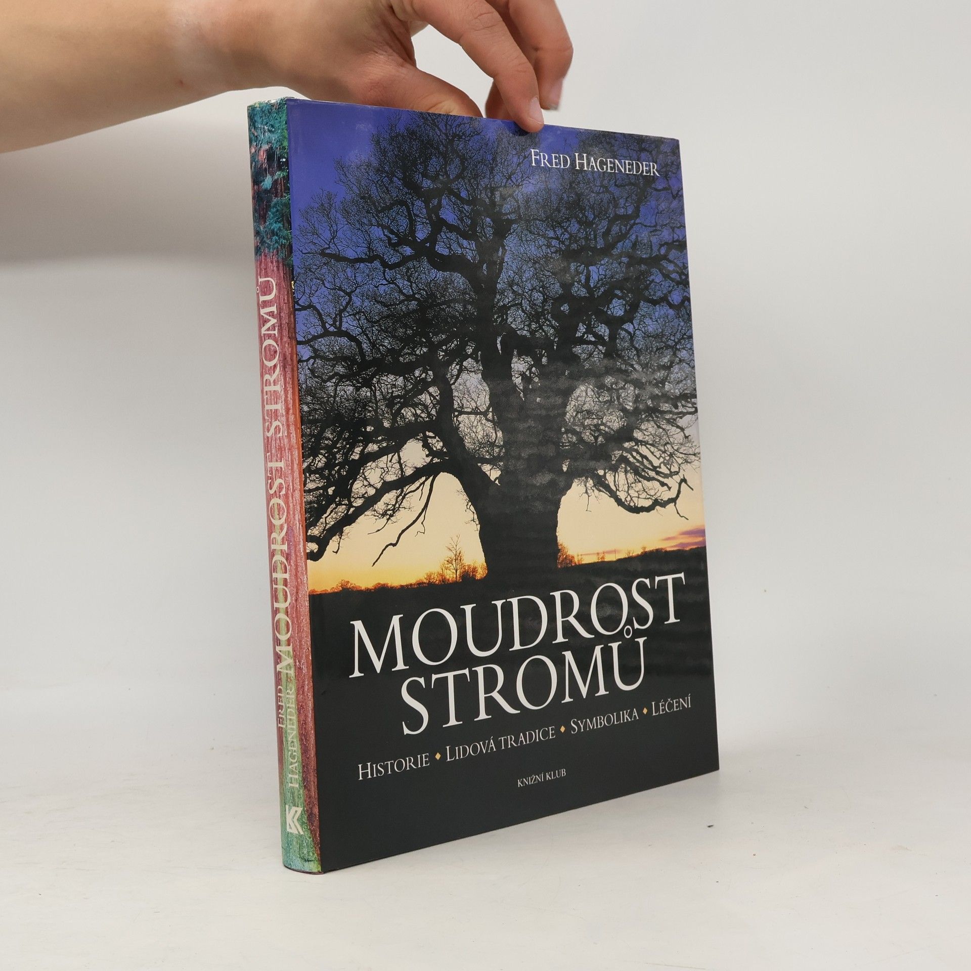 Edward Parker Moudrost stromů : historie, lidová tradice, symbolika, léčení