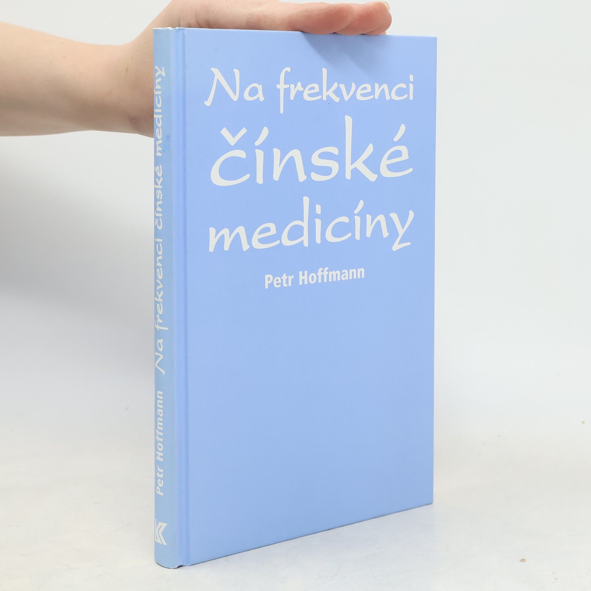 Petr Hoffmann Na frekvenci čínské medicíny