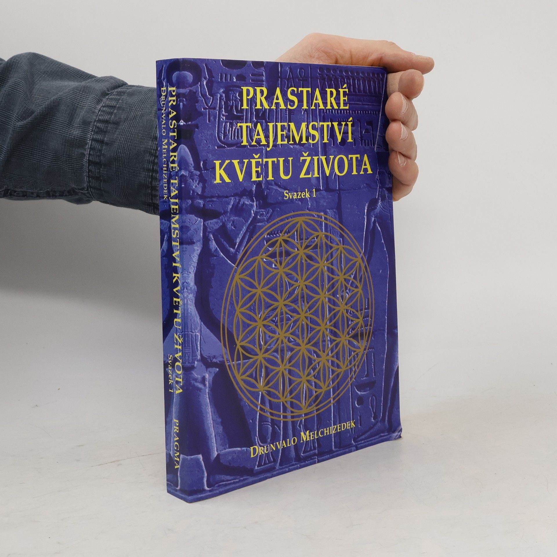 Drunvalo Melchizedek Prastaré tajemství Květu života. Svazek 1