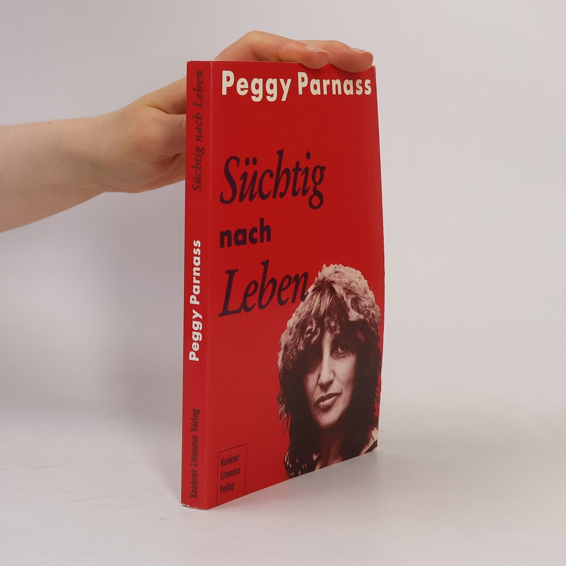 Peggy Parnass Süchtig nach Leben