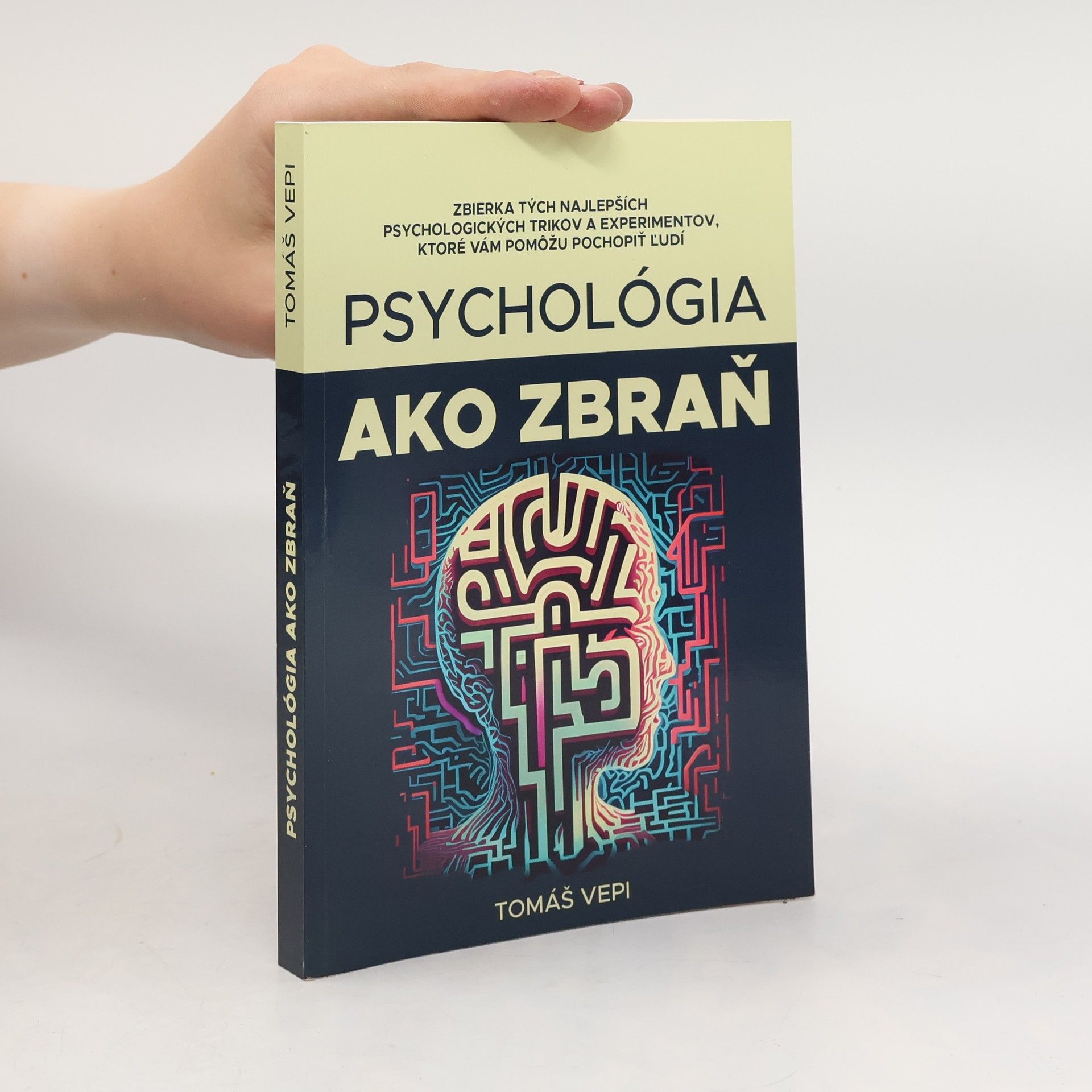 Tomáš Vepi Psychológia ako zbraň