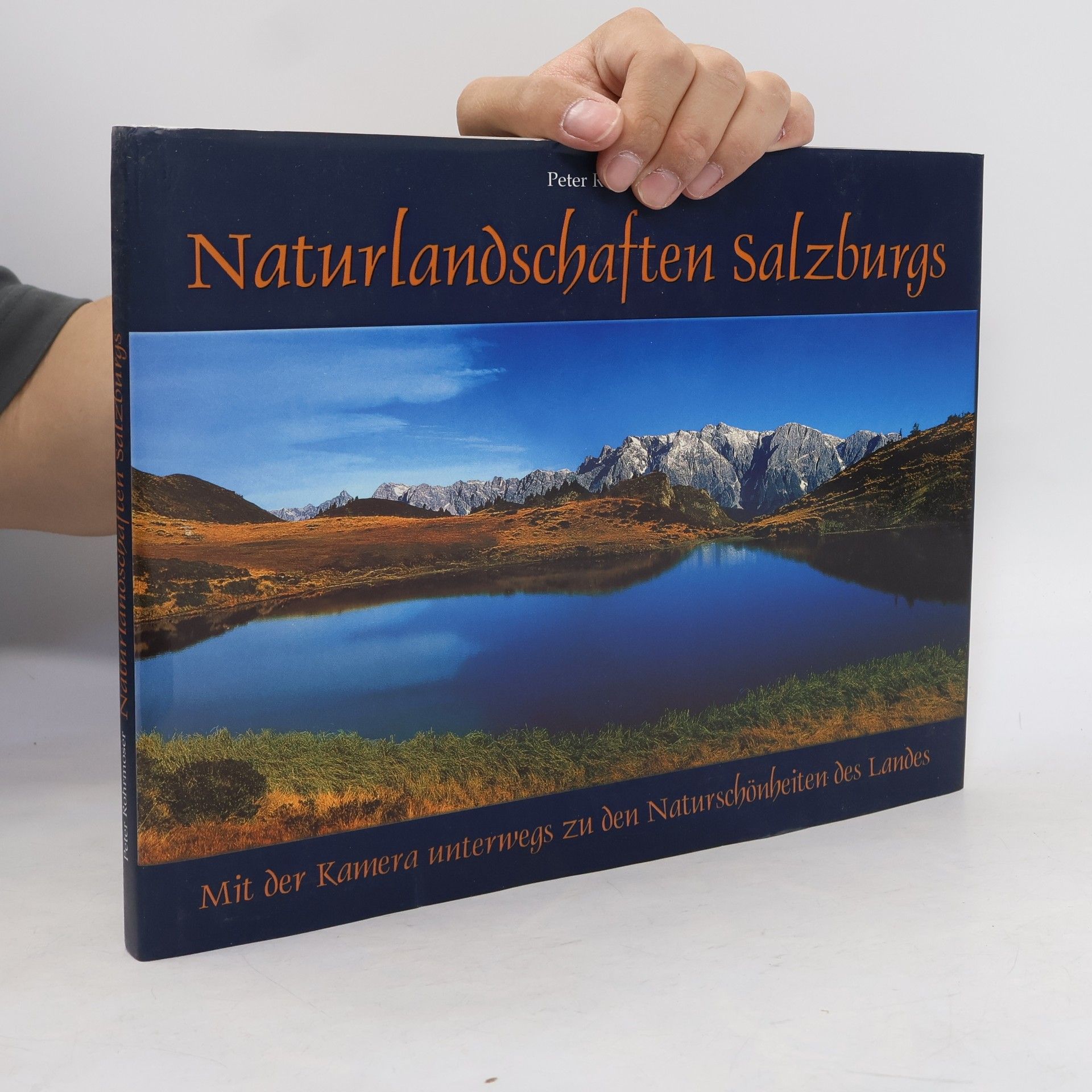 Peter Rohrmoser Naturlandschaften Salzburgs