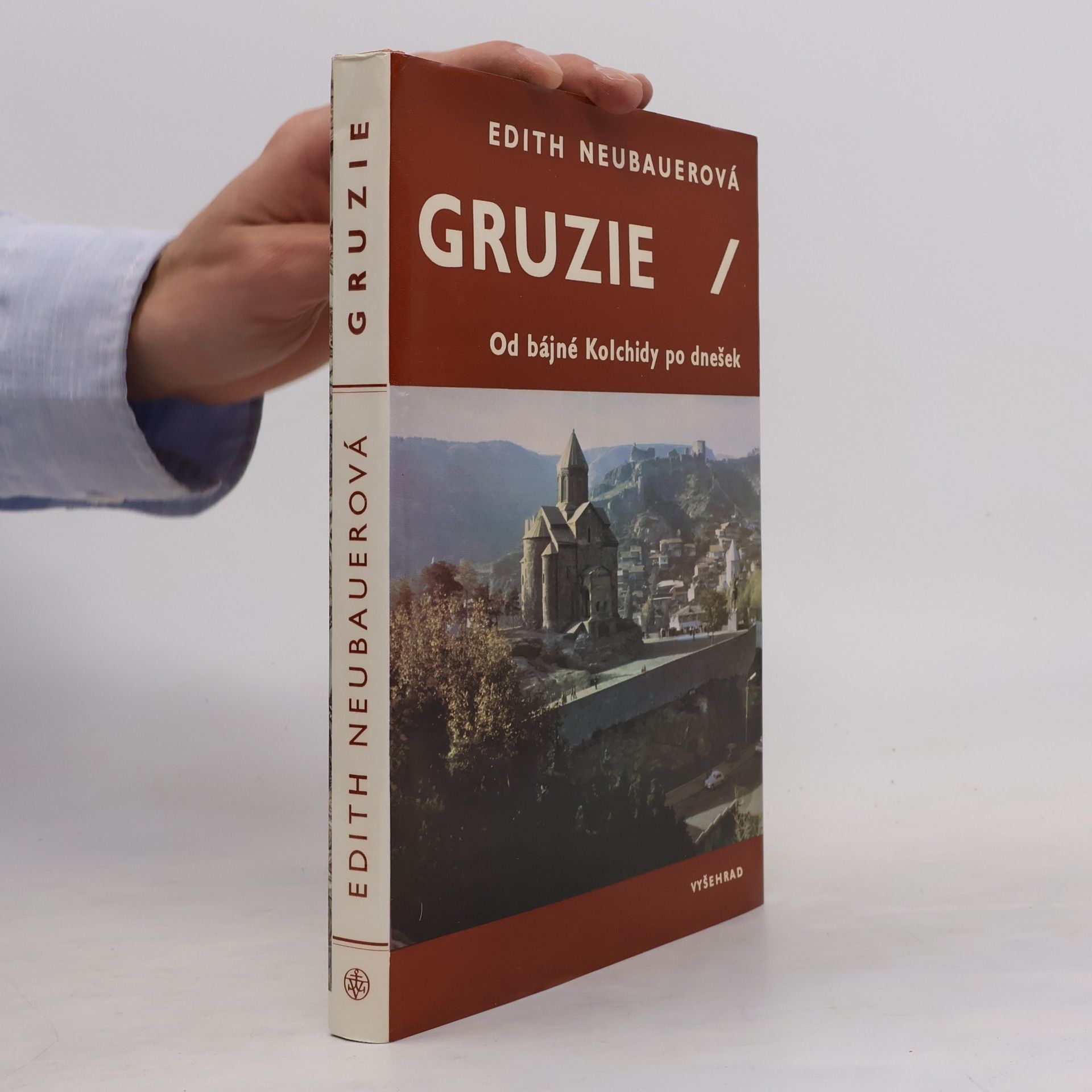 Edith Neubauer Gruzie. Od bájné Kolchidy po dnešek