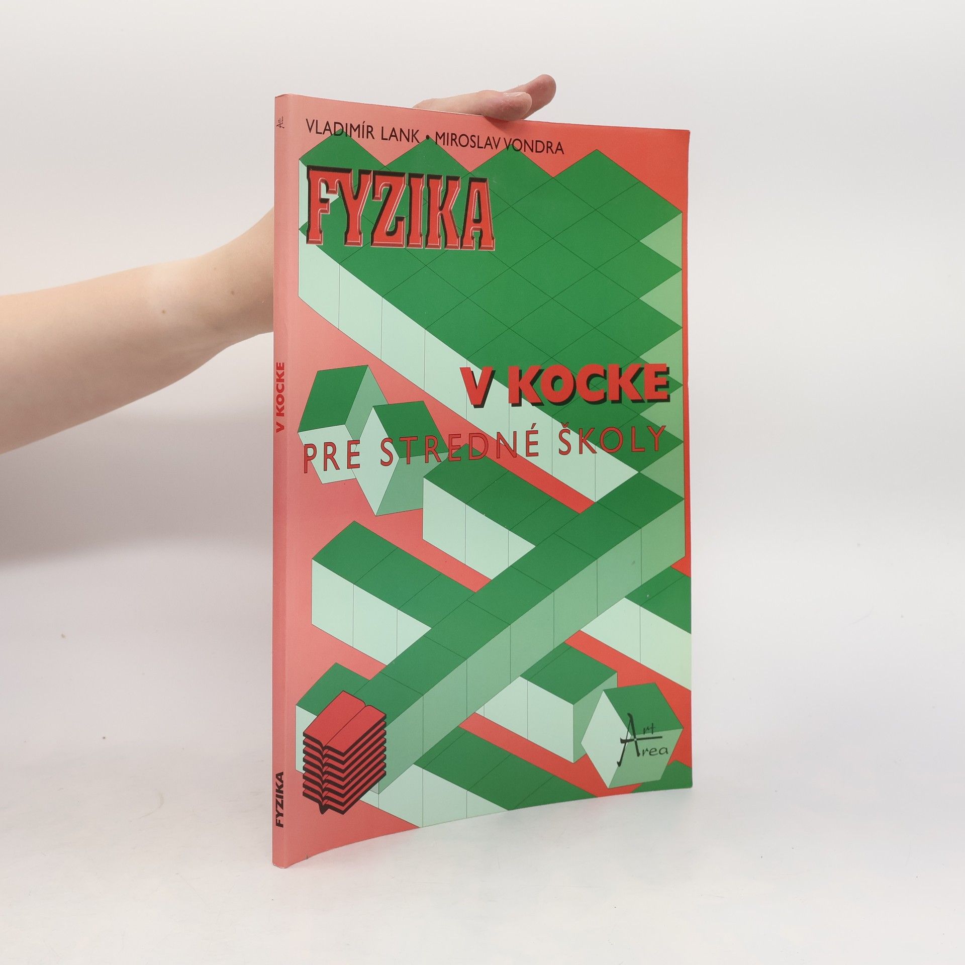 Miroslav Vondra Fyzika v kocke. Pre stredné školy.
