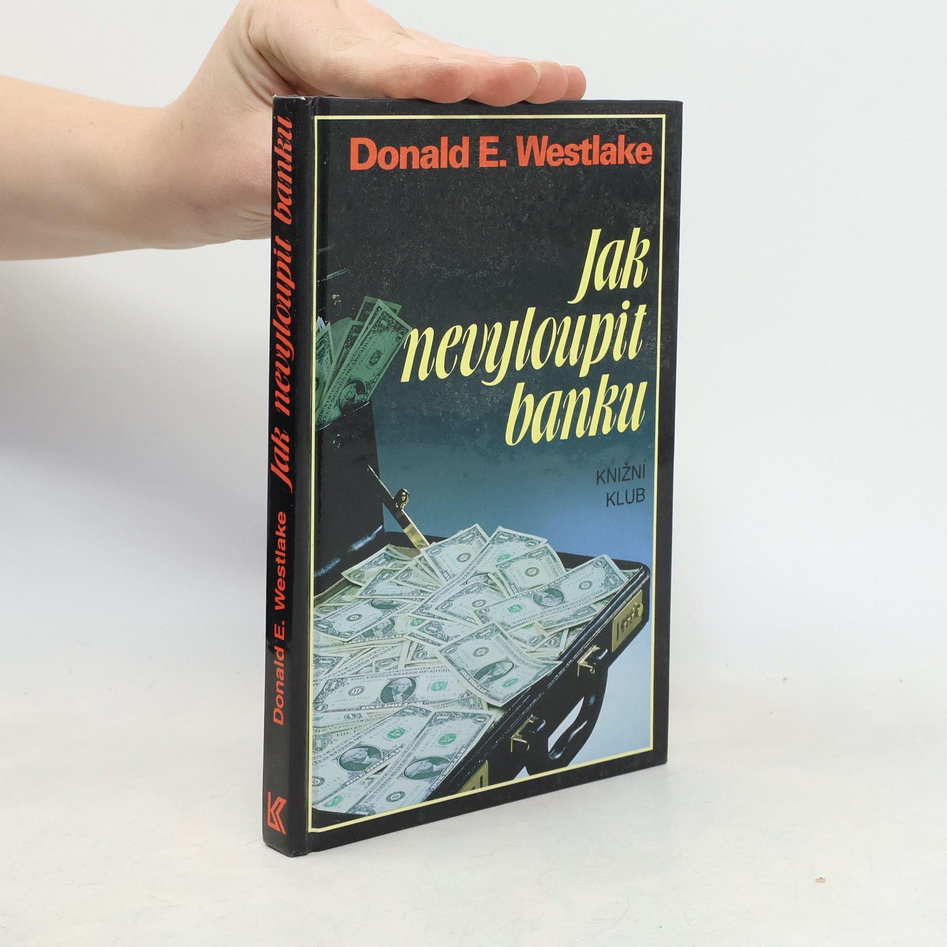 Donald E. Westlake Jak nevyloupit banku