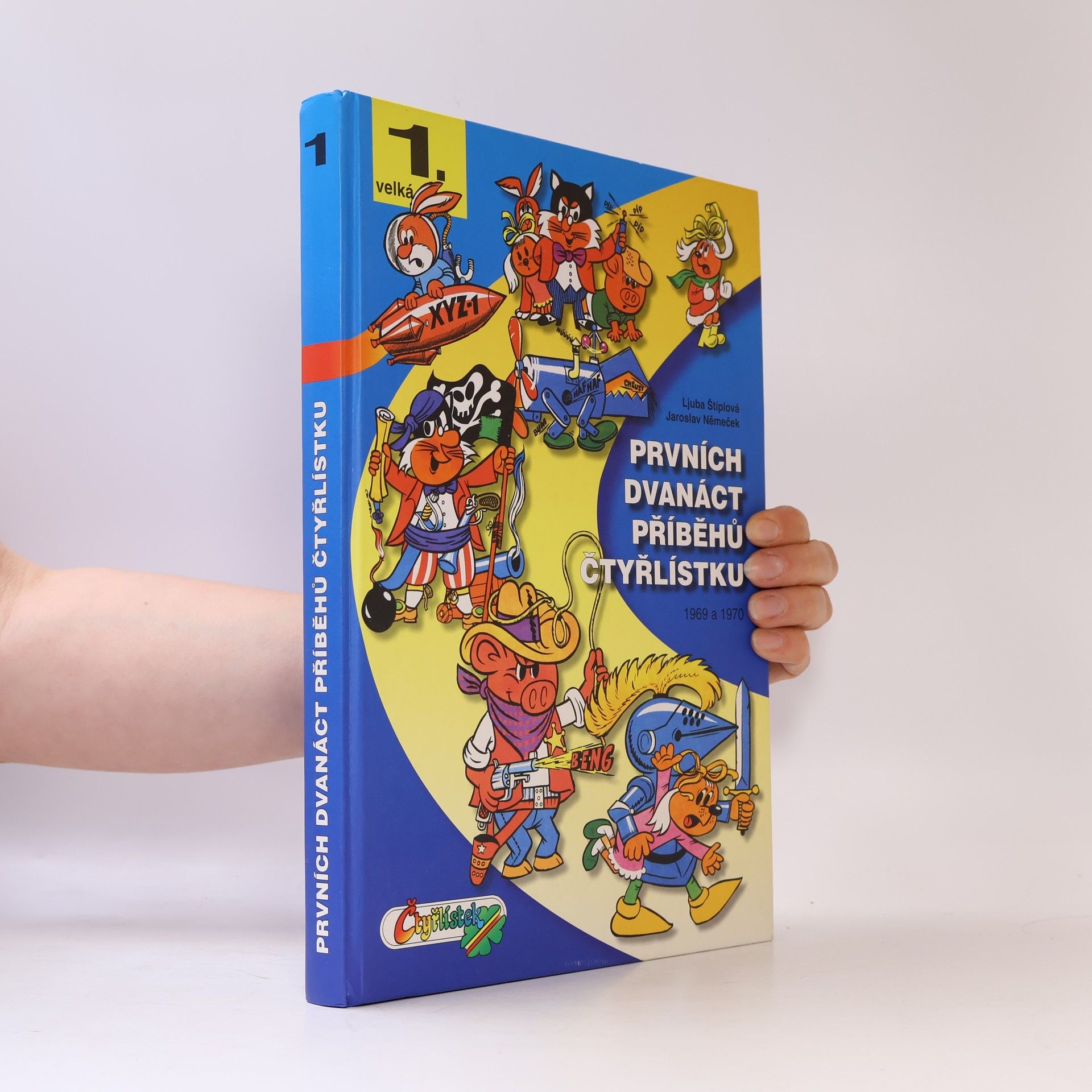 Ljuba Štíplová Prvních dvanáct příběhů čtyřlístku