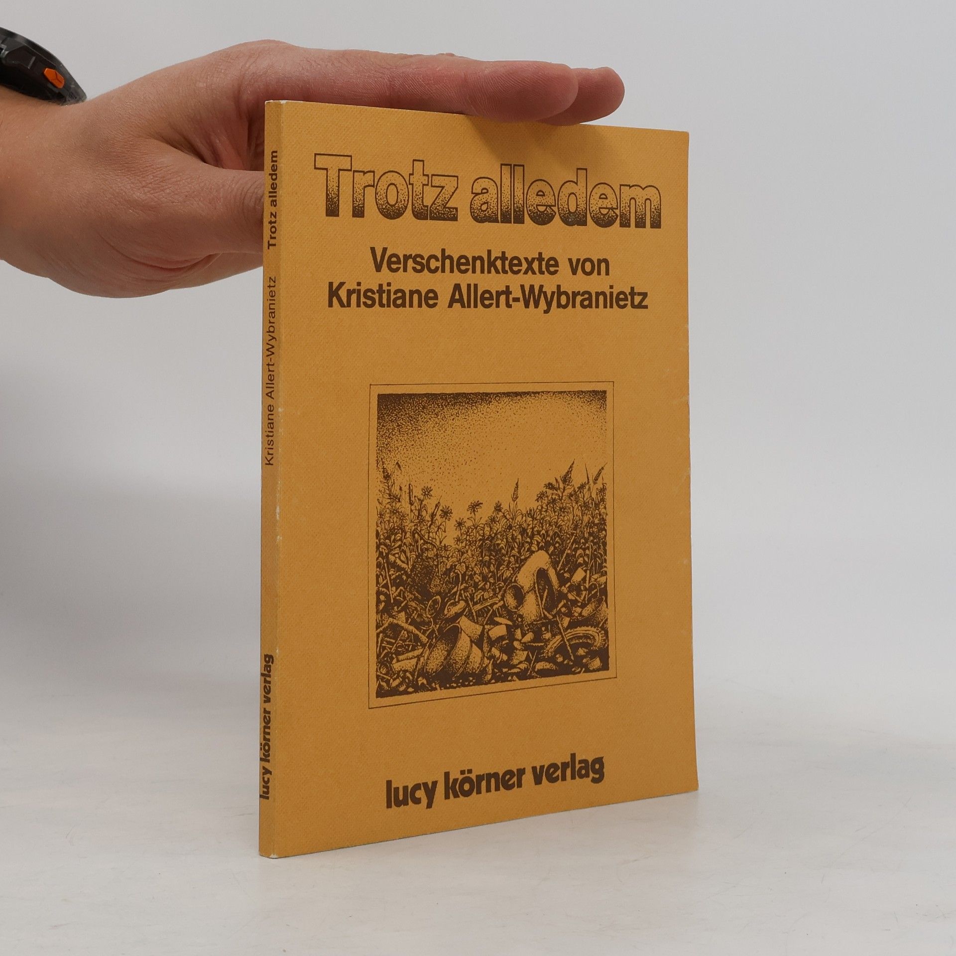 Kristiane Allert-Wybranietz Trotz alledem