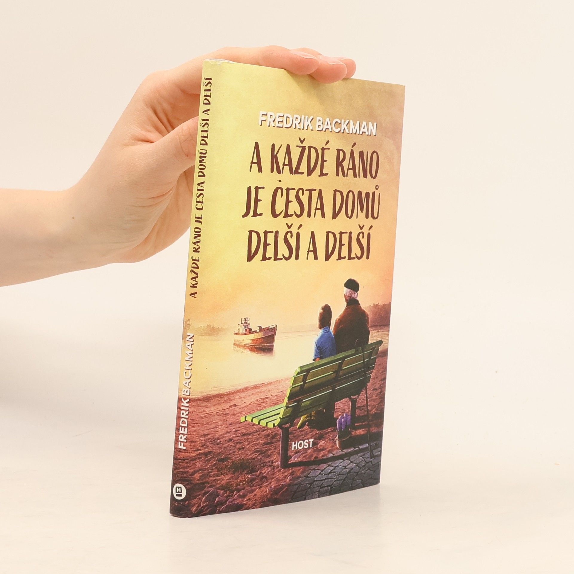 Fredrik Backman A každé ráno je cesta domů delší a delší