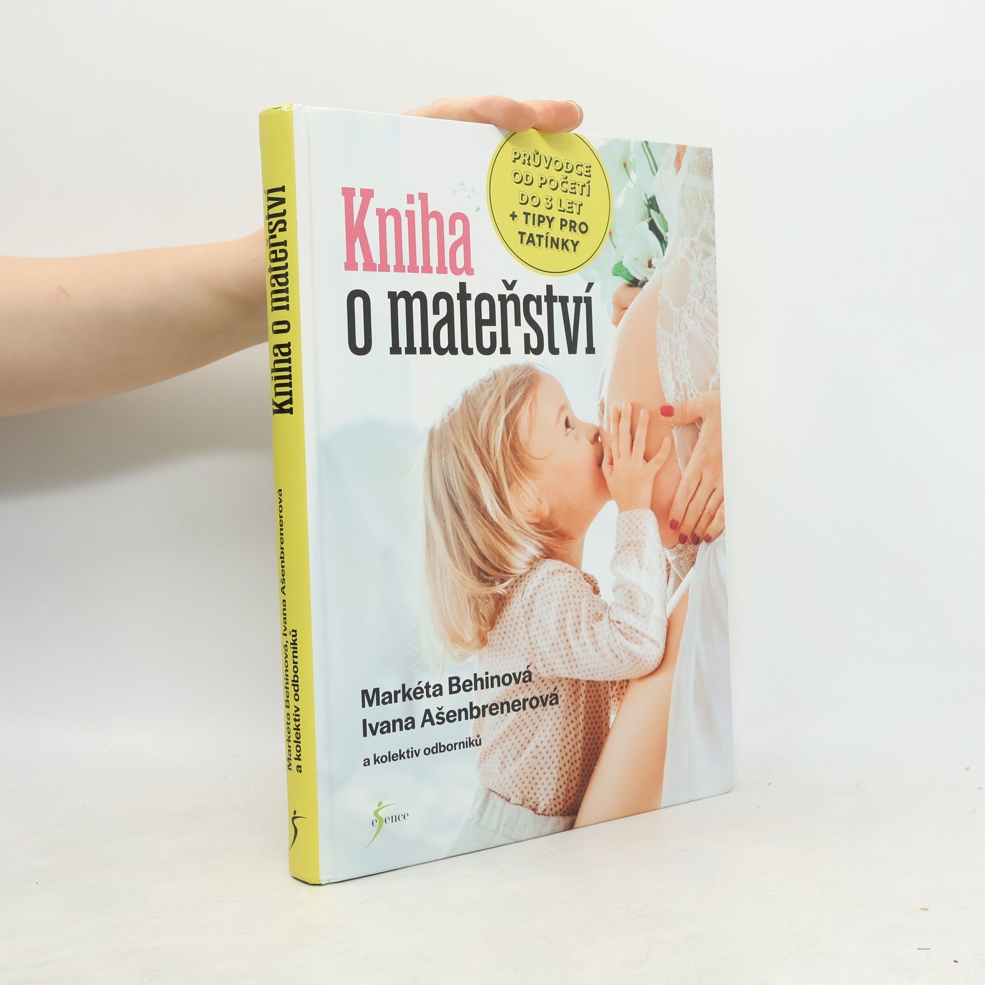 Kniha o mateřství. Průvodce od početí do 3 let + tipy pro tatínky