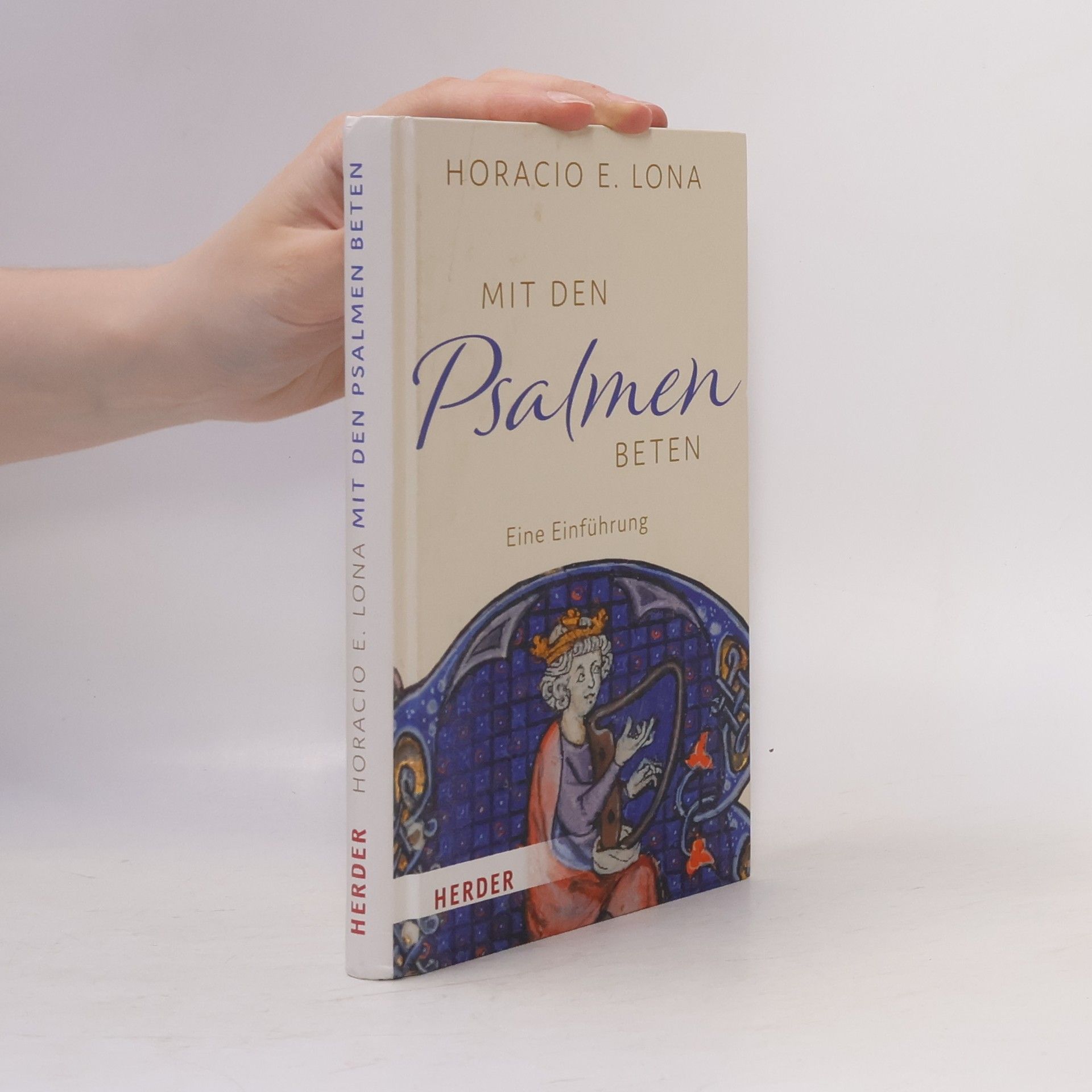 Horacio E. Lona Mit den Psalmen beten