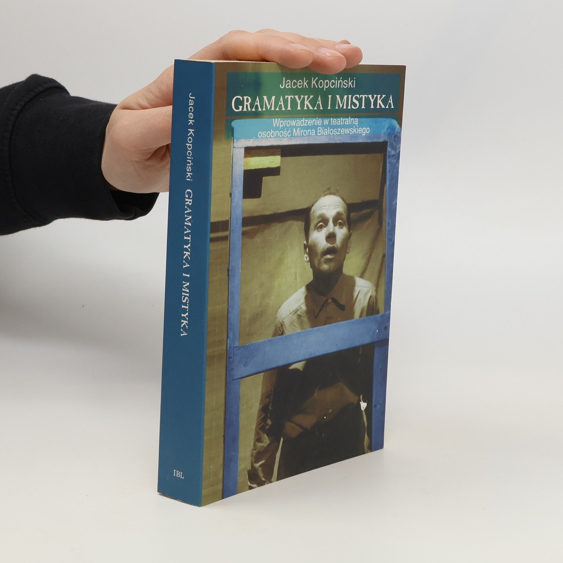 Jacek Kopciński Gramatyka i mistyka