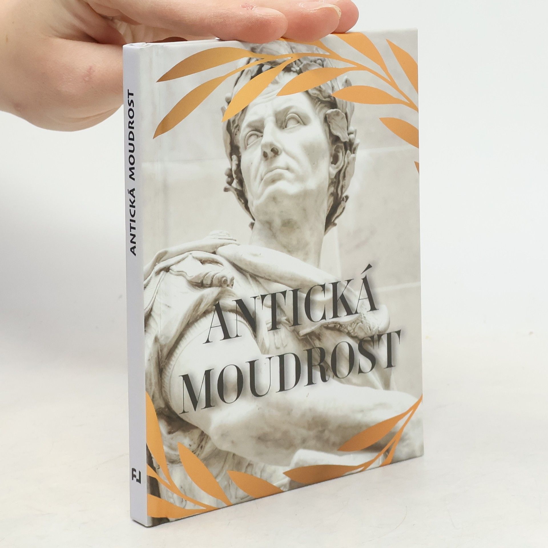 Collectif d'auteurs Antická moudrost