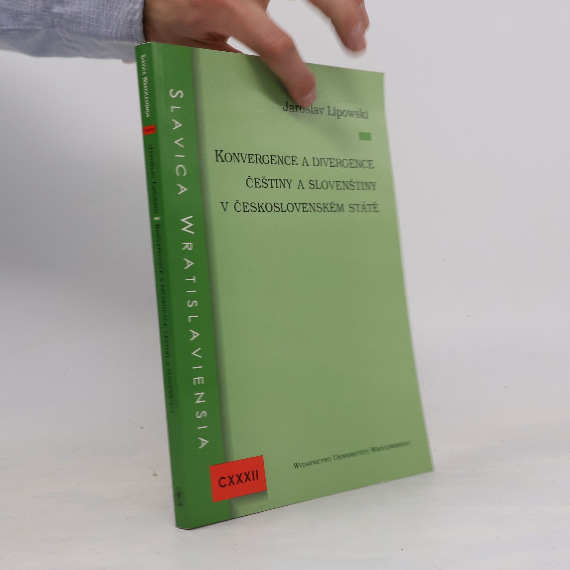 Jaroslav Lipowski Konvergence a divergence češtiny a slovenštiny v československém státě