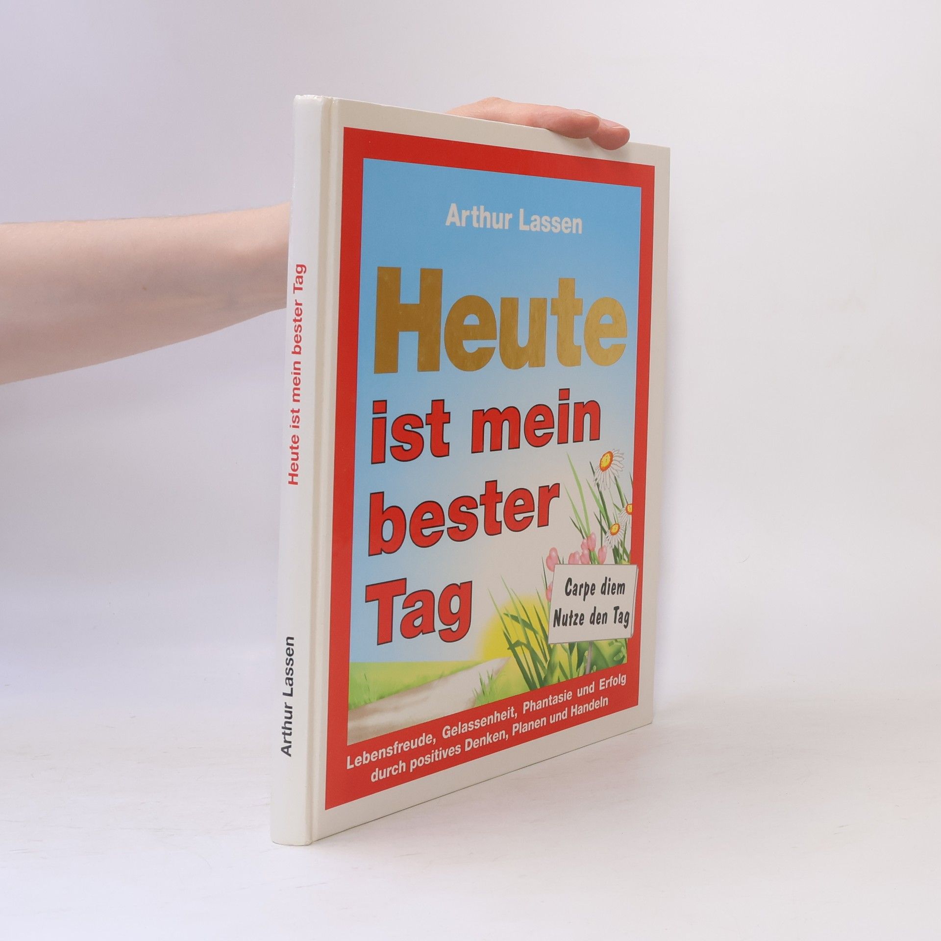 Arthur Lassen Heute ist mein bester Tag