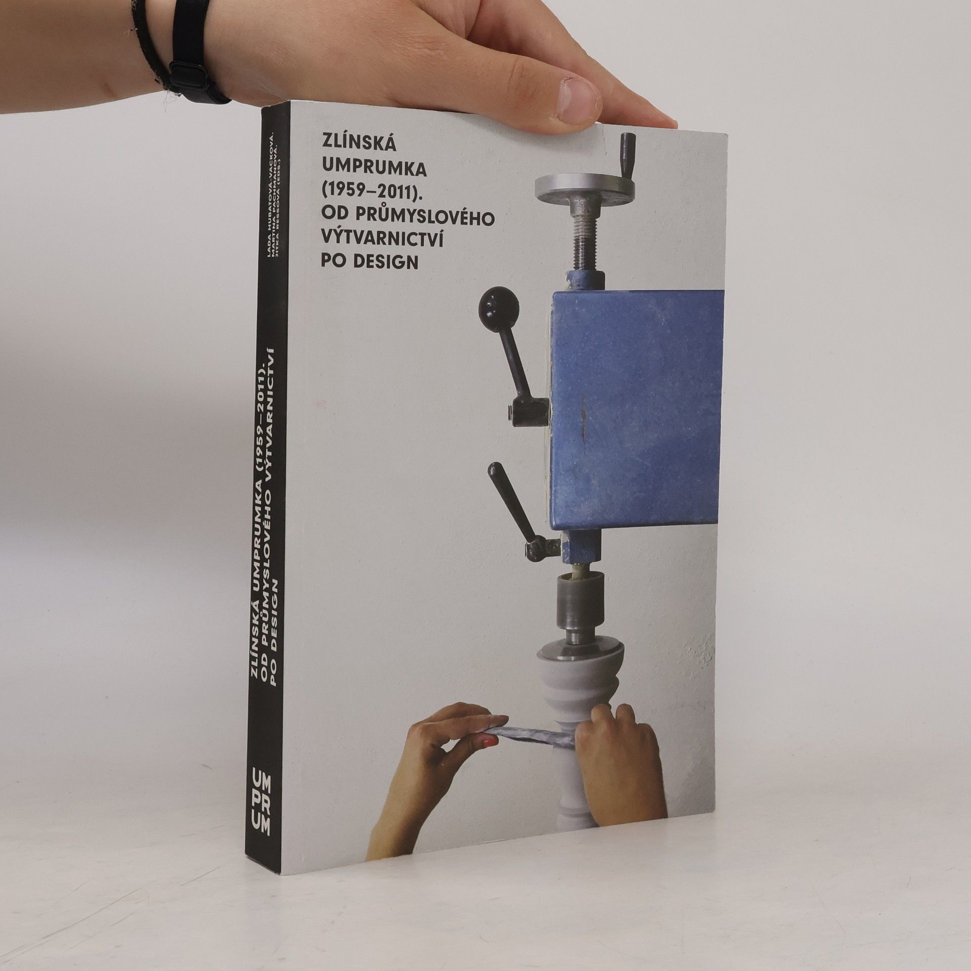 Zlínská umprumka (1959-2011) : od průmyslového výtvarnictví po design