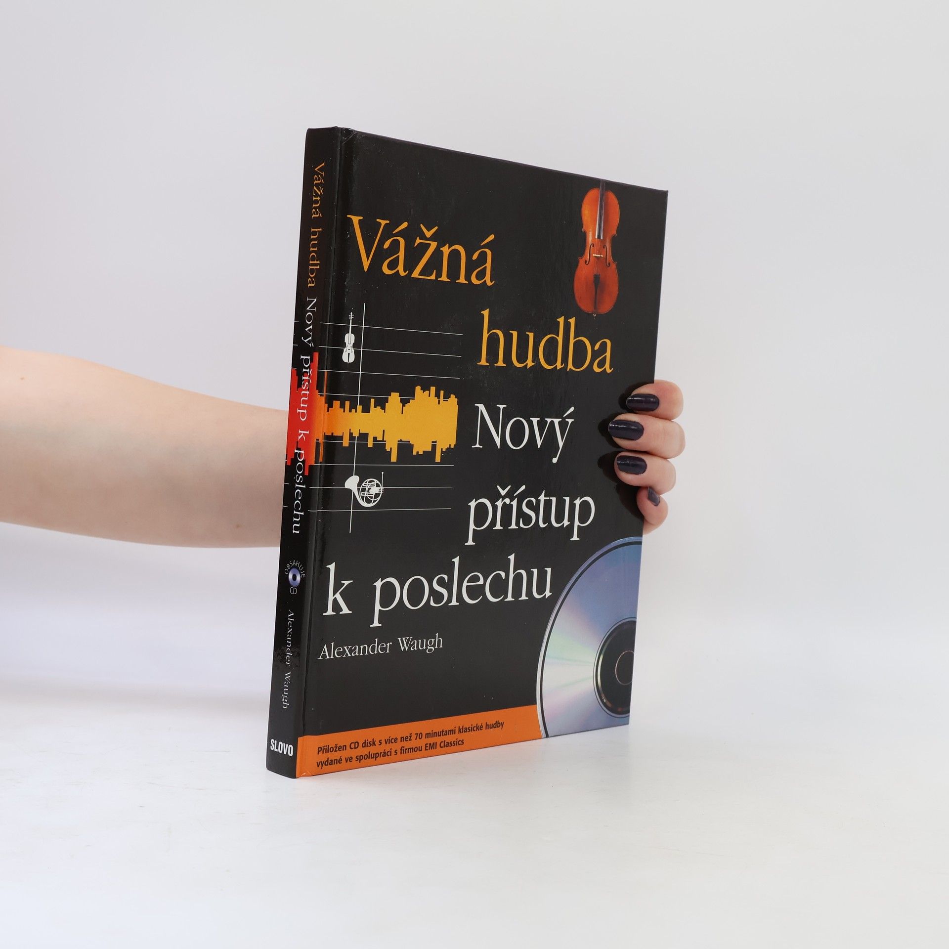 Alexander Waugh Vážná hudba: Nový přístup k poslechu