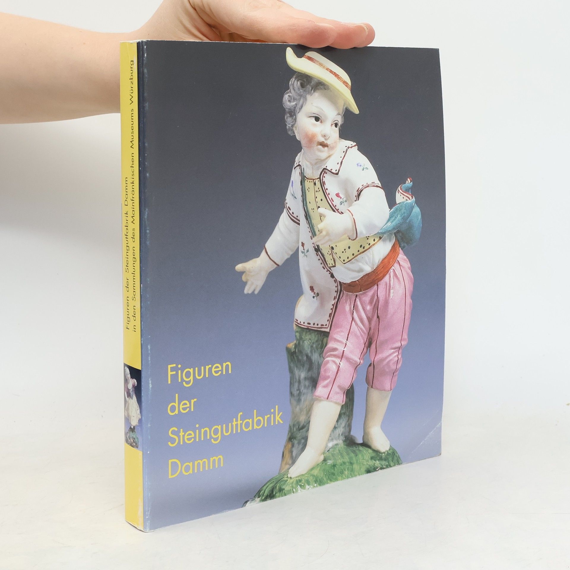 Mainfränkisches Museum Würzburg Figuren der Steingutfabrik Damm in den Sammlungen des Mainfränkischen Museums Würzburg