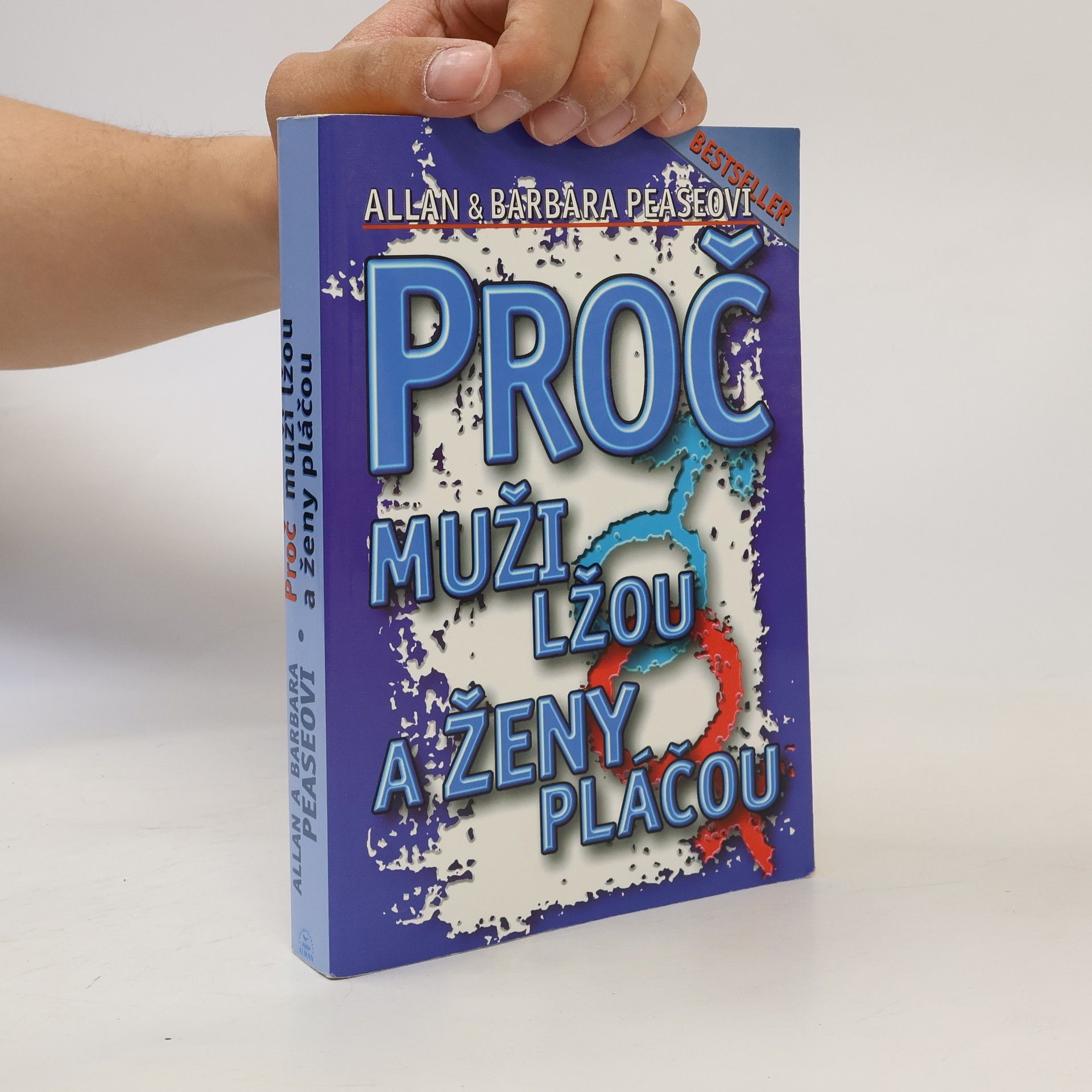 Allan Pease Proč muži lžou a ženy pláčou