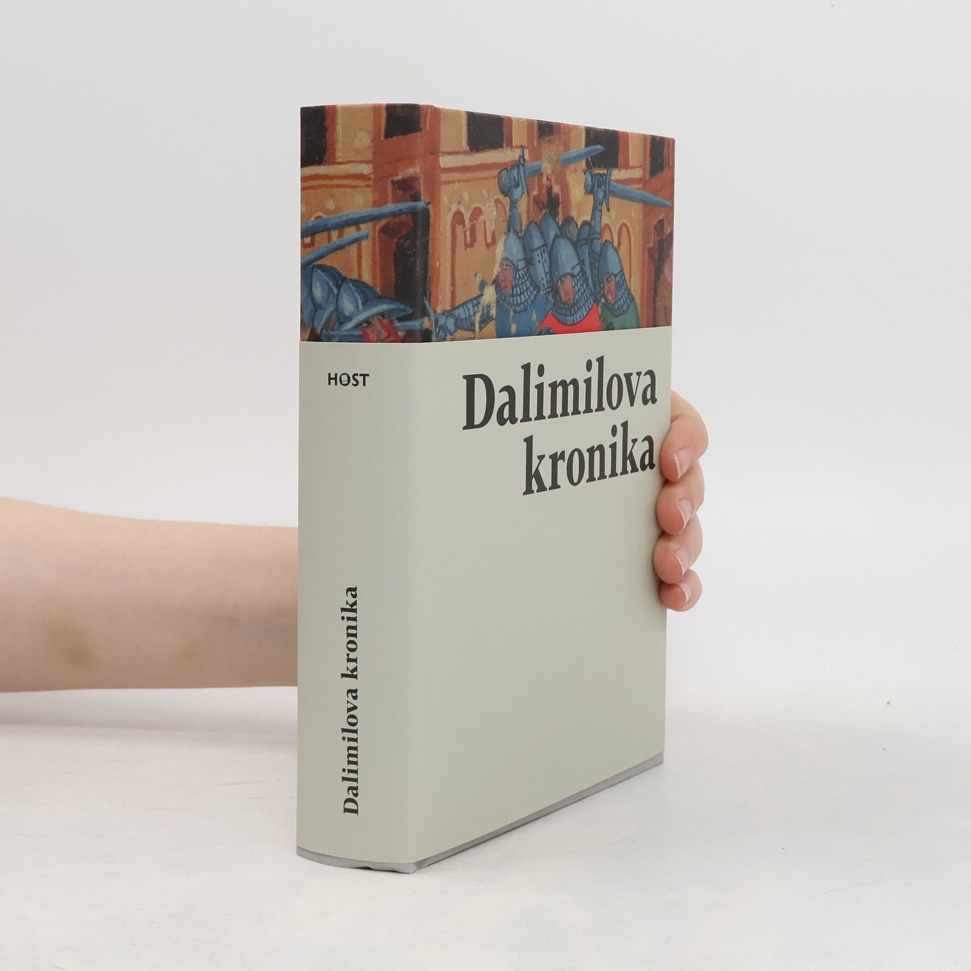 Dalimil Staročeská kronika tak řečeného Dalimila