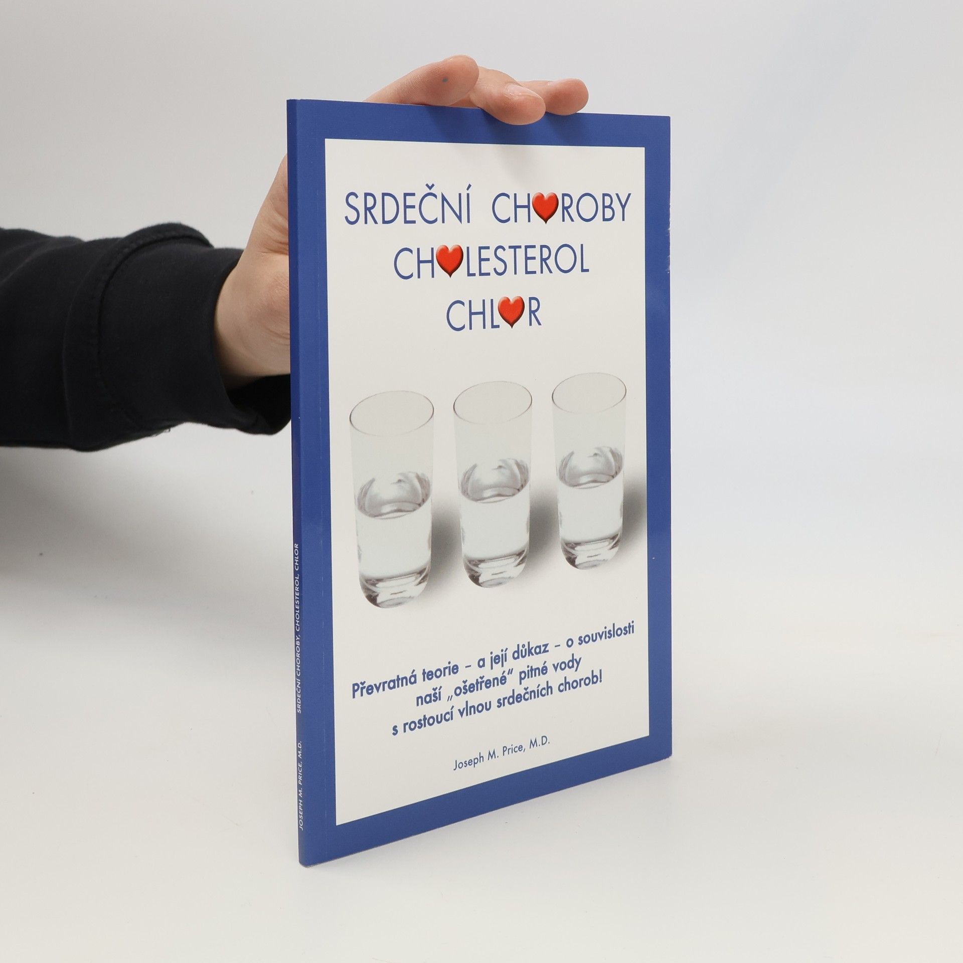 Joseph M. Joseph Michael Price Srdeční choroby, cholesterol, chlór