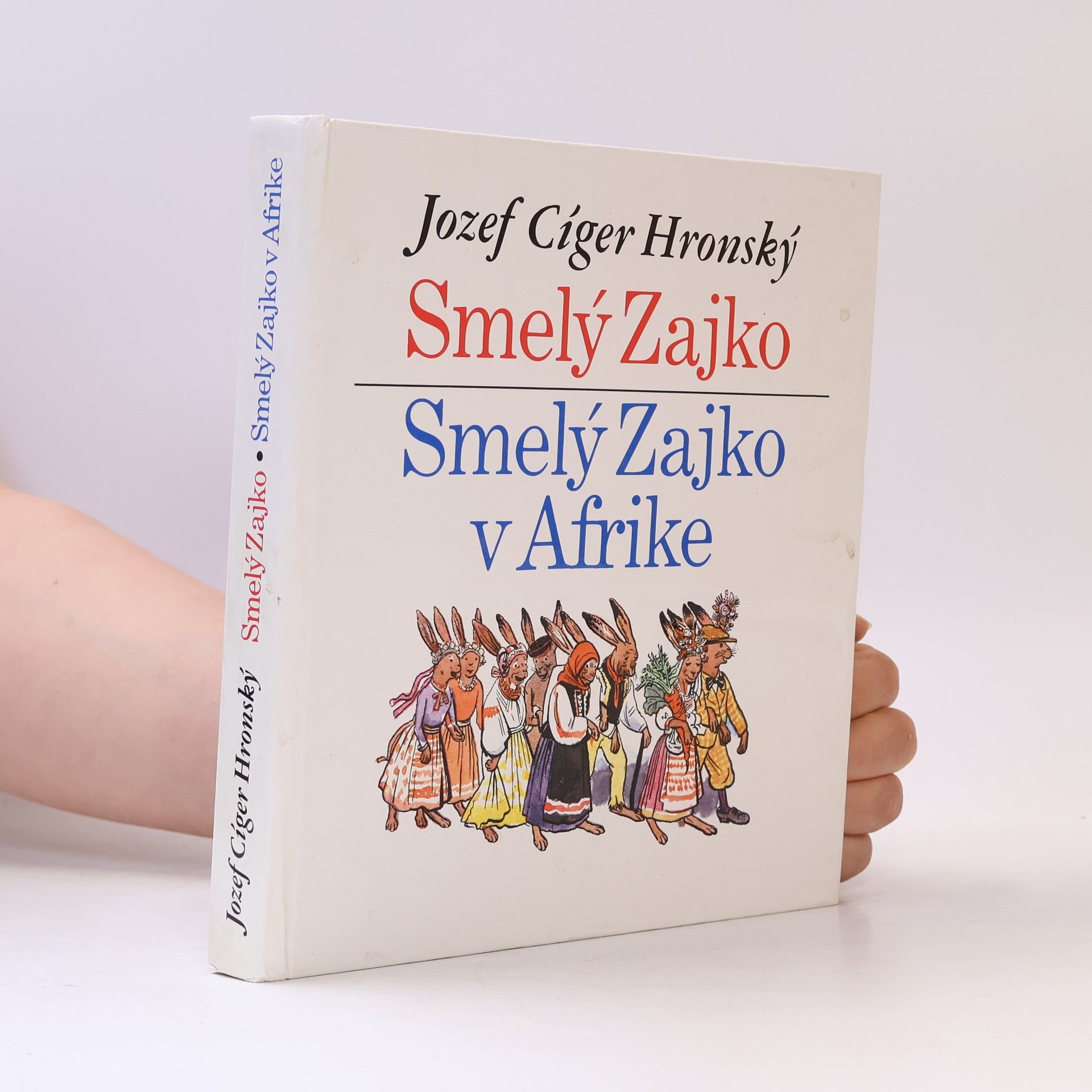 Jozef Cíger-Hronský Smelý zajko. Smelý zajko v Afrike