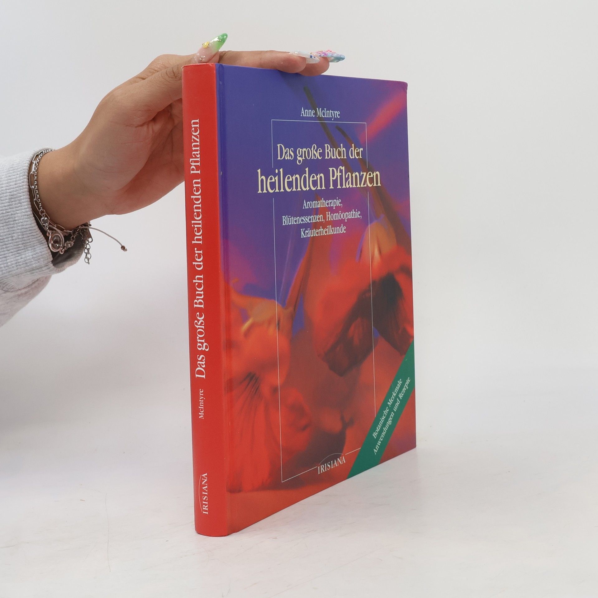 Das große Buch der heilenden Pflanzen
