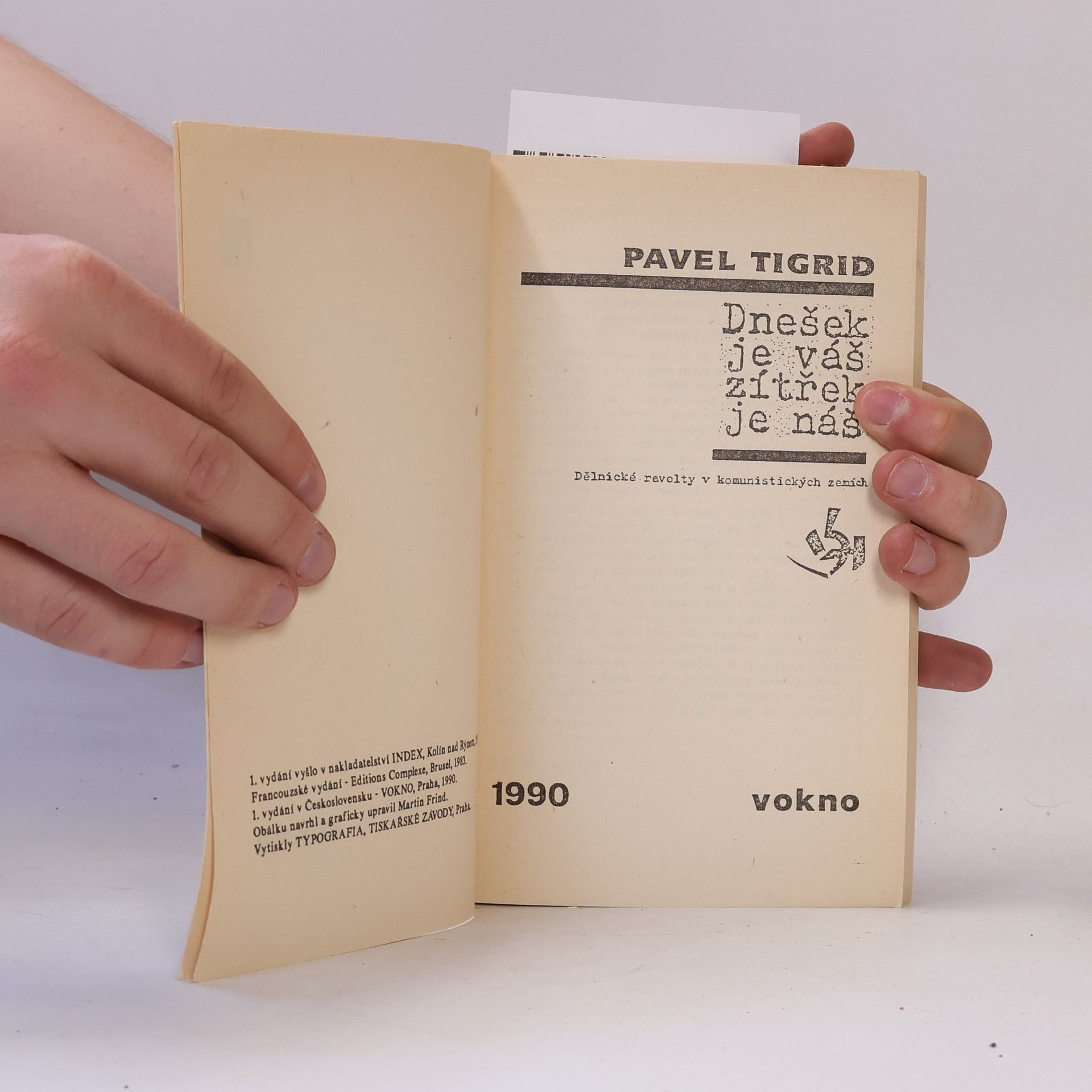 Pavel Tigrid Dnešek je váš, zítřek je náš