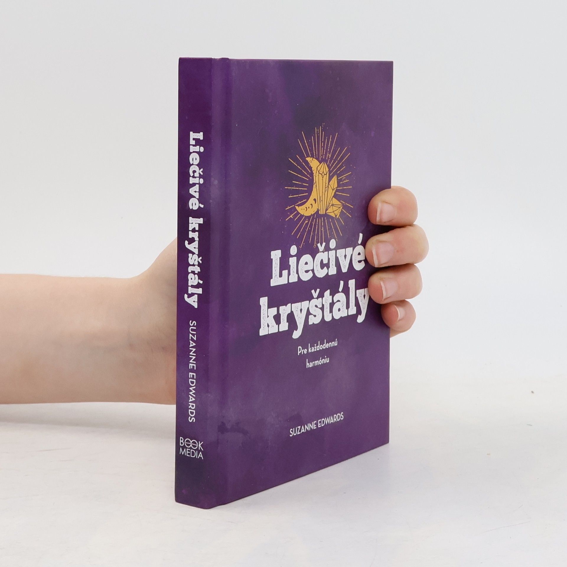 Liečivé kryštály: Pre každodennú harmóniu