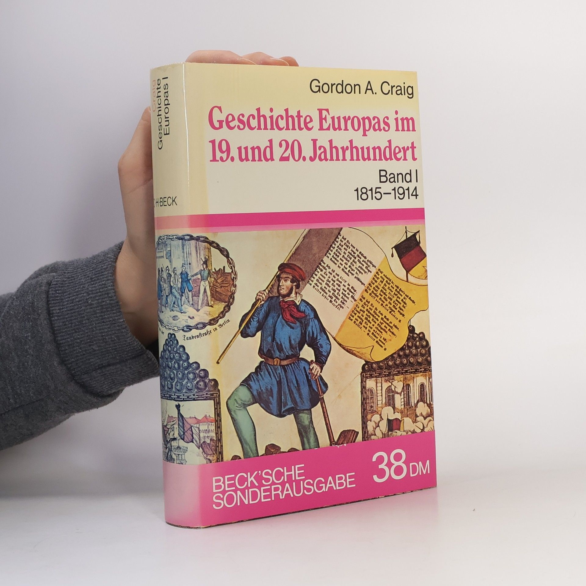 Gordon A. Craig Geschichte Europas im 19. und 20. Jahrhundert. Band I. 1815-1914