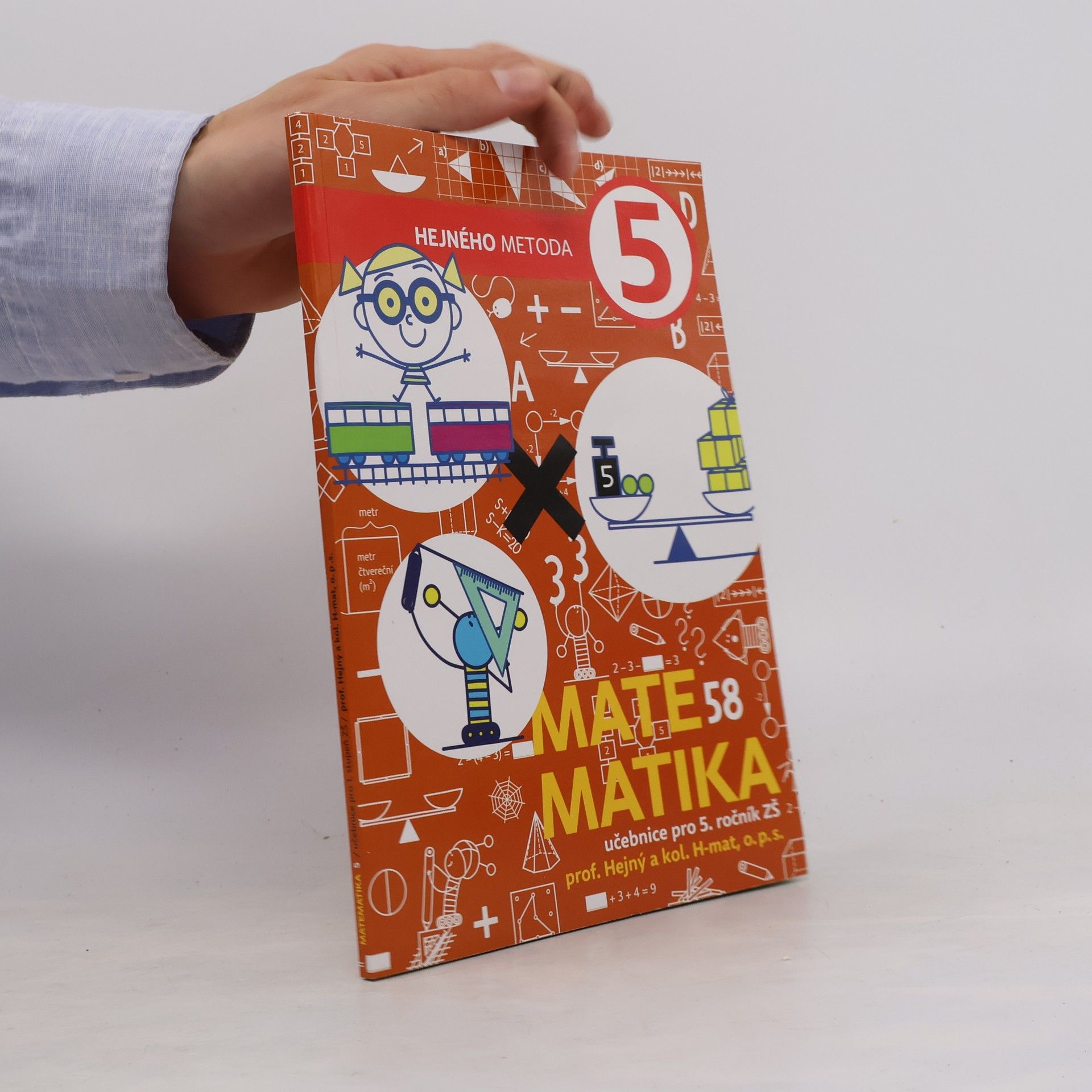 Milan Hejný Matematika 5. Hejného metoda. Učebnice pro 5. ročník ZŠ