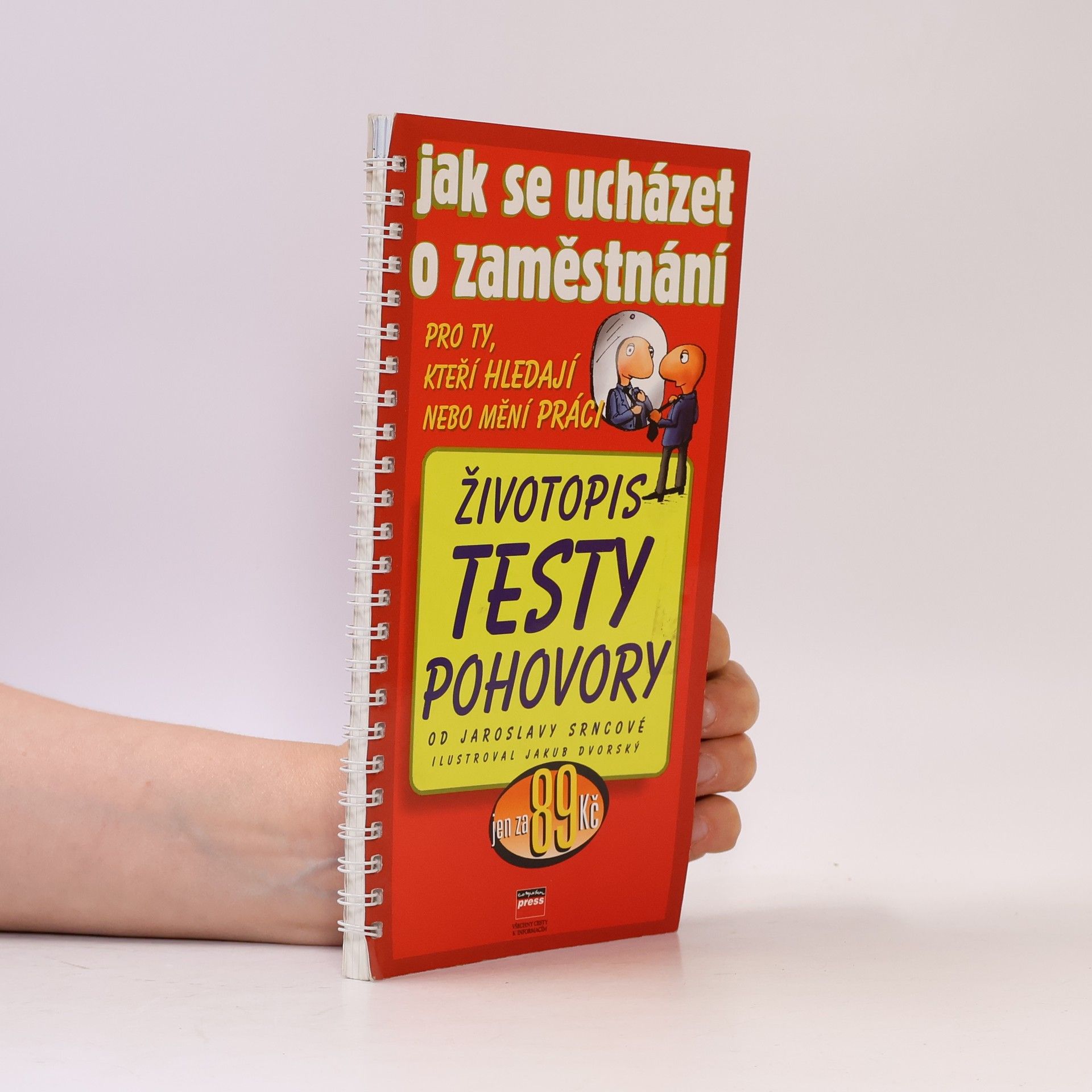 Jaroslava Srncová Jak se ucházet o zaměstnání