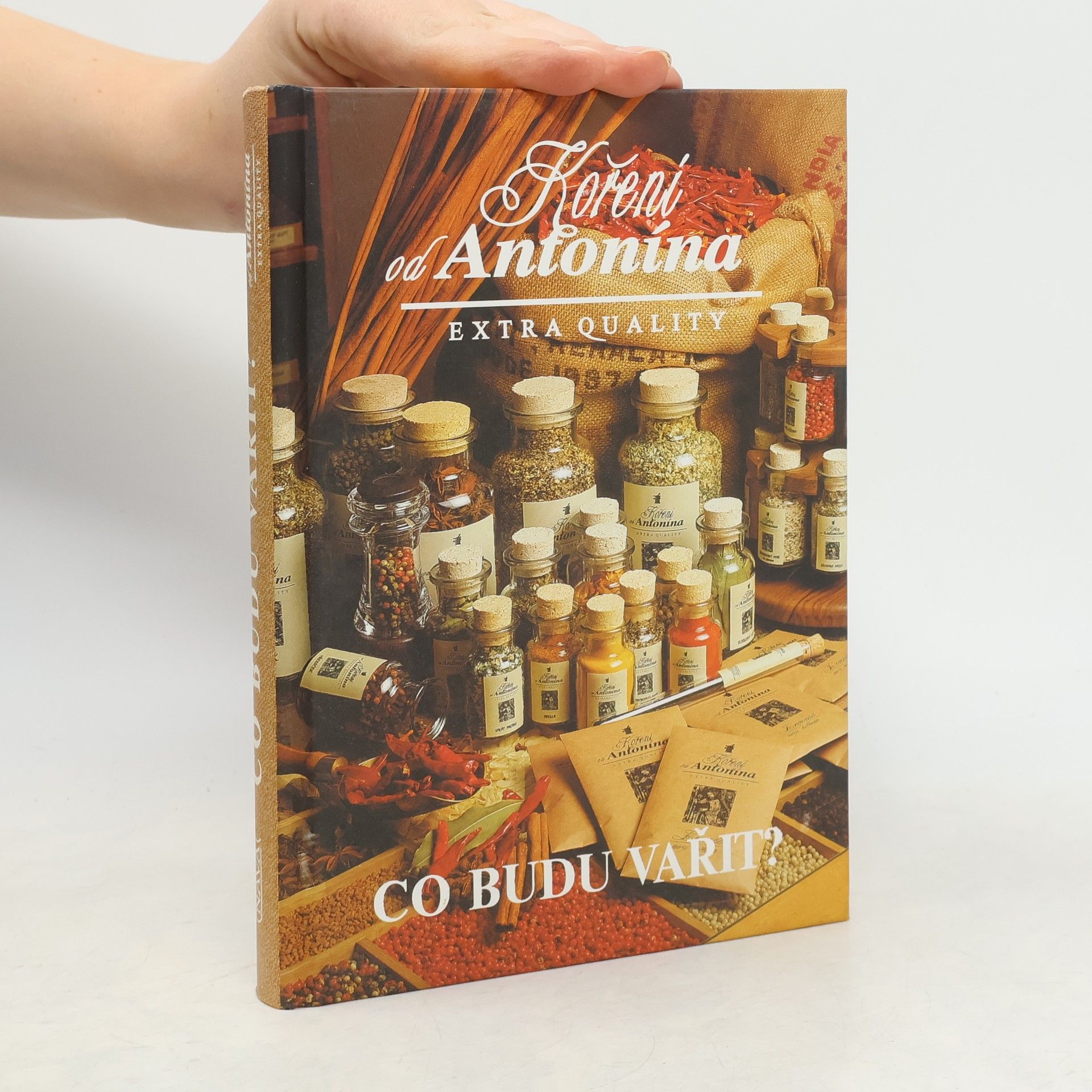 Kolektiv autorů Co budu vařit? Koření od Antonína