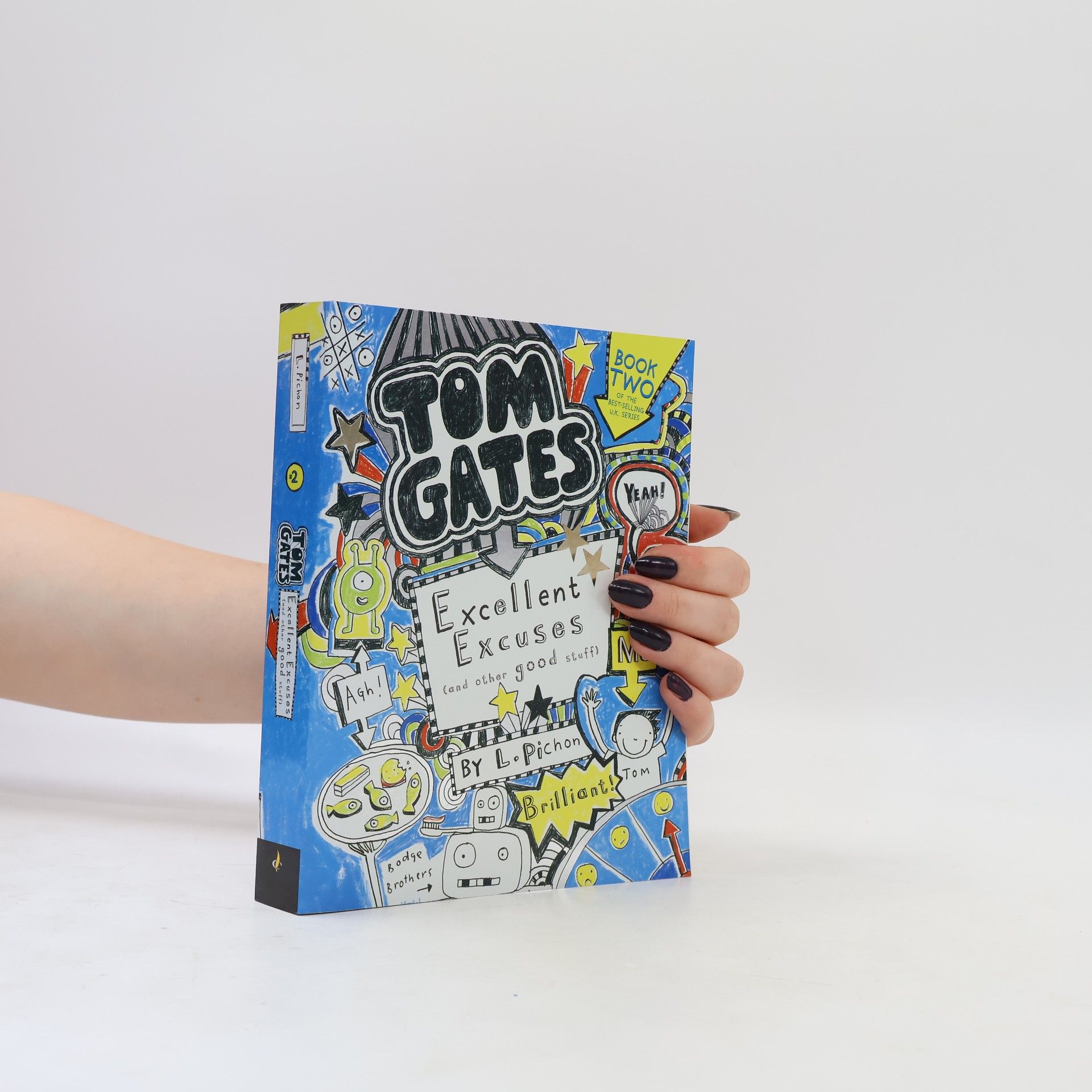 Liz Pichon Tom Gates - 2: Excellent Excuses and Other Good Stuff