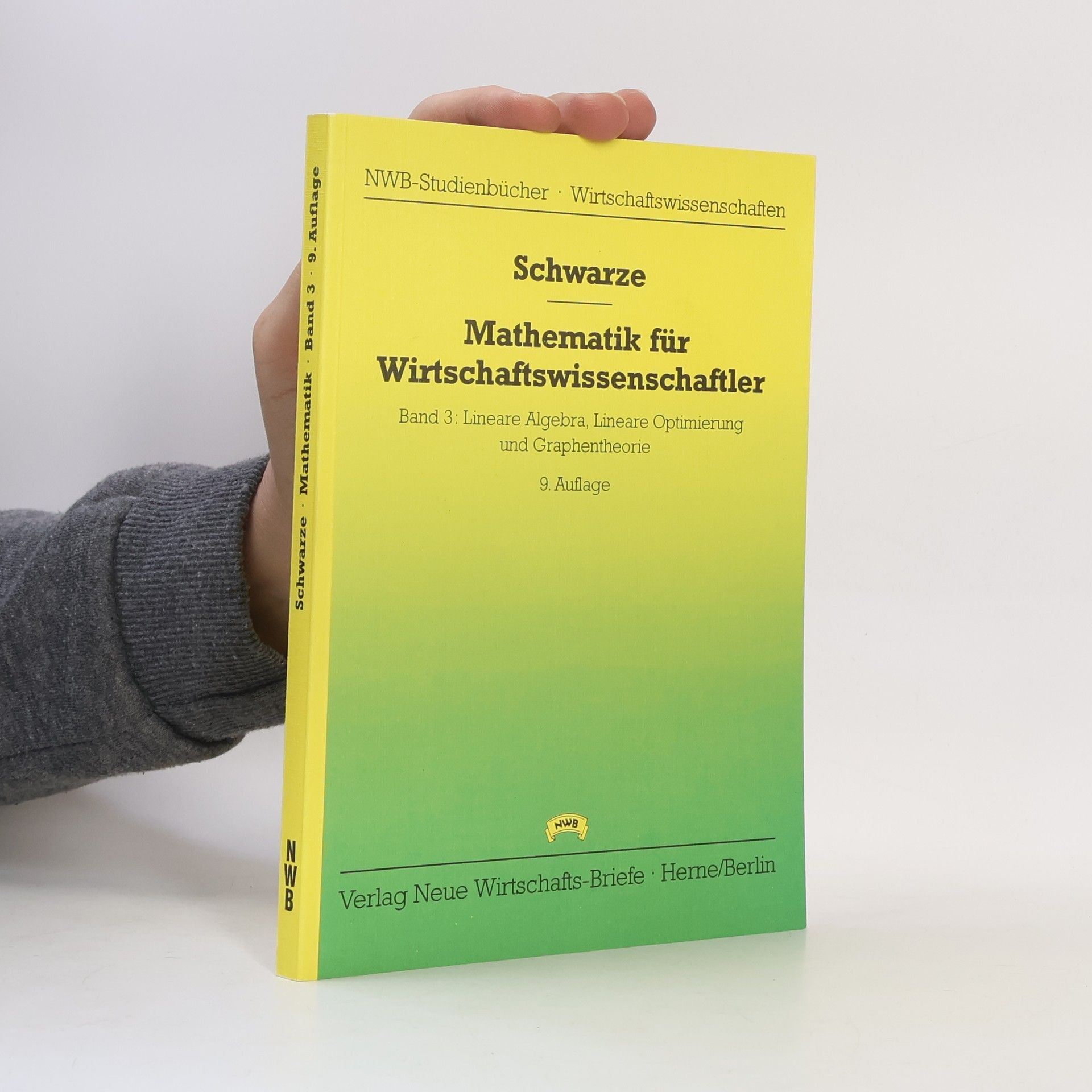 Jochen Schwarze NWB-Studienbücher - 3: Mathematik für Wirtschaftswissenschaftler