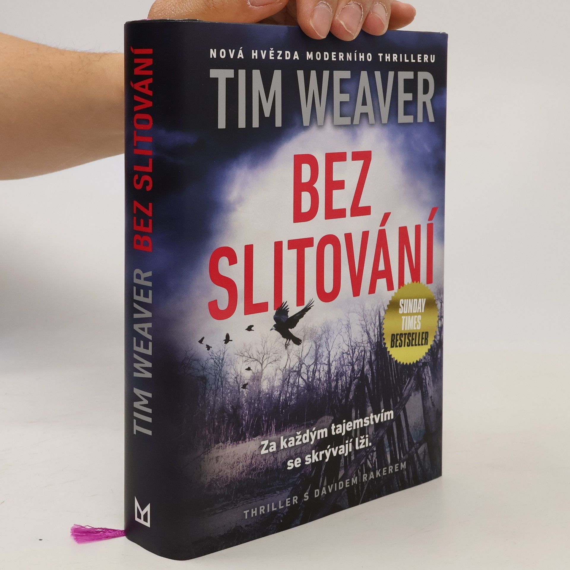 Tim Weaver Bez slitování