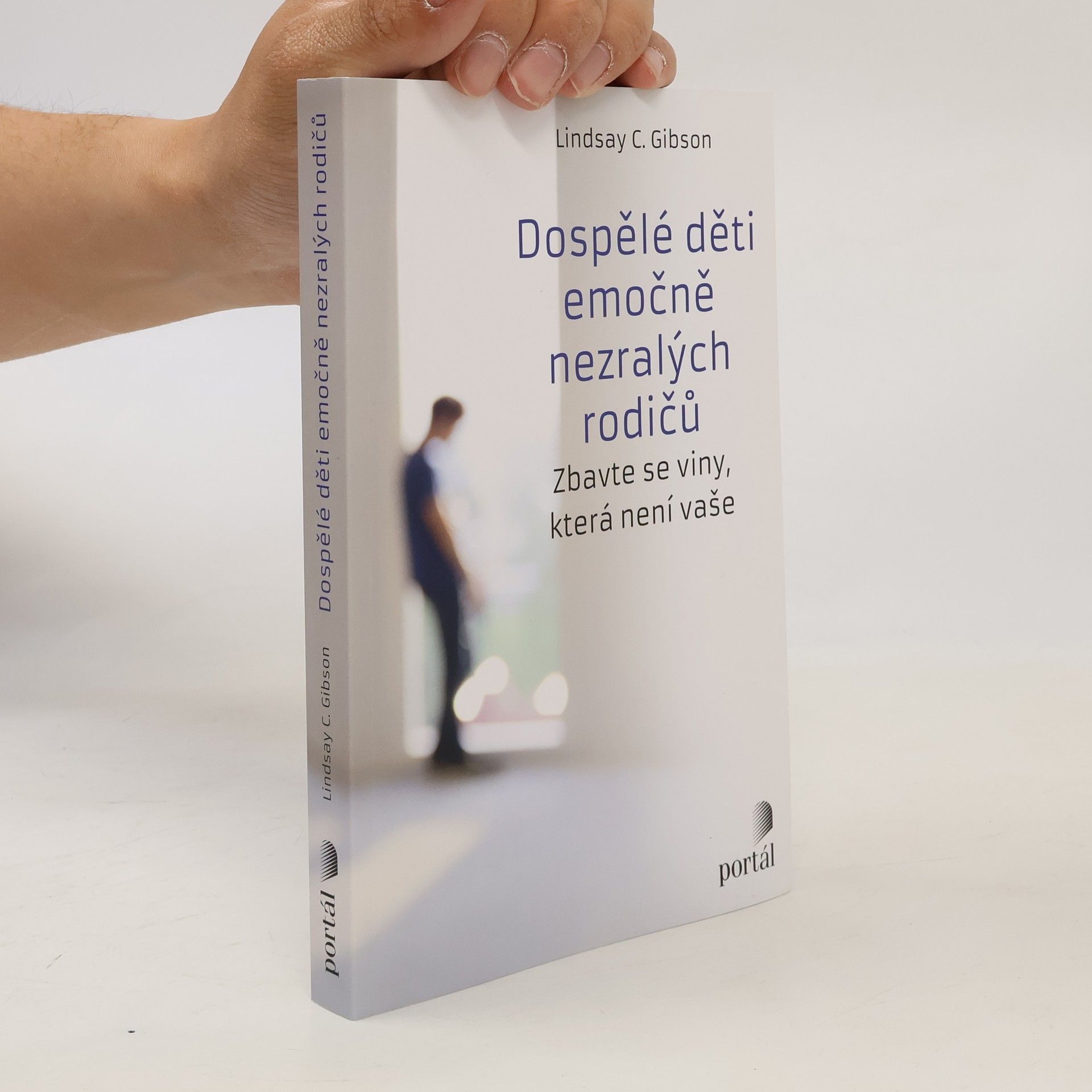C. Lindsay Gibson Dospělé děti emočně nezralých rodičů