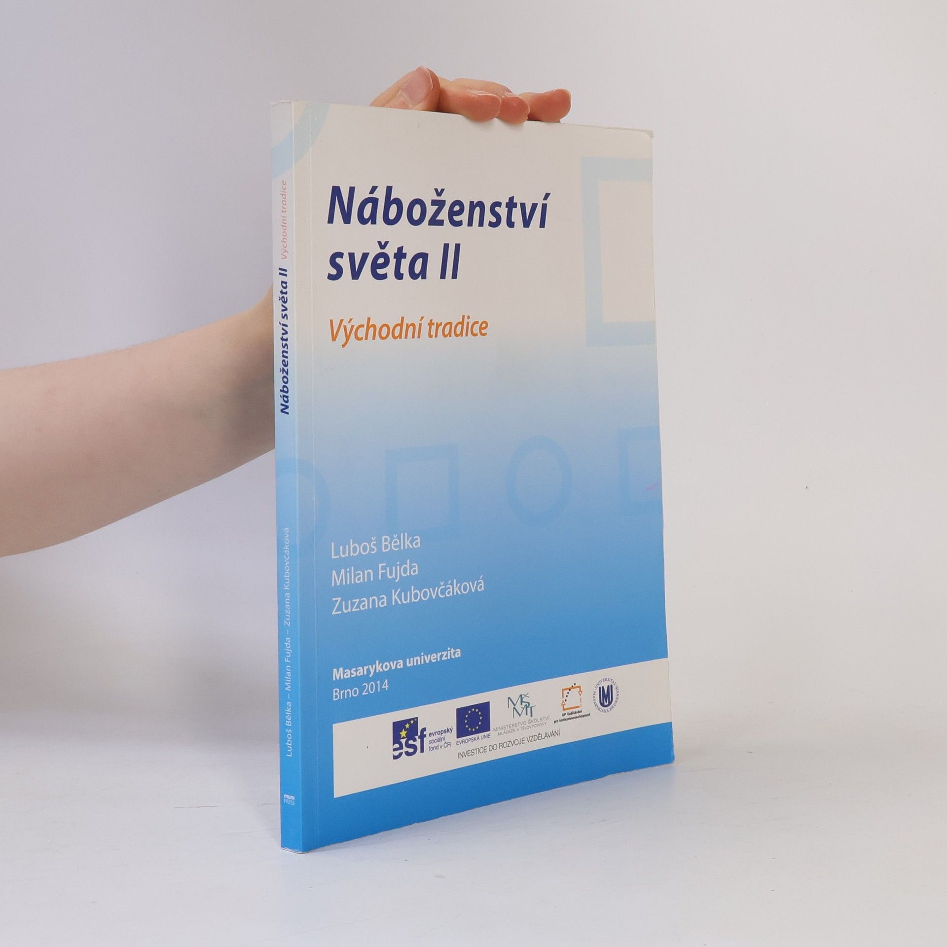 Zuzana Kubovčáková Náboženství světa II - Východní tradice