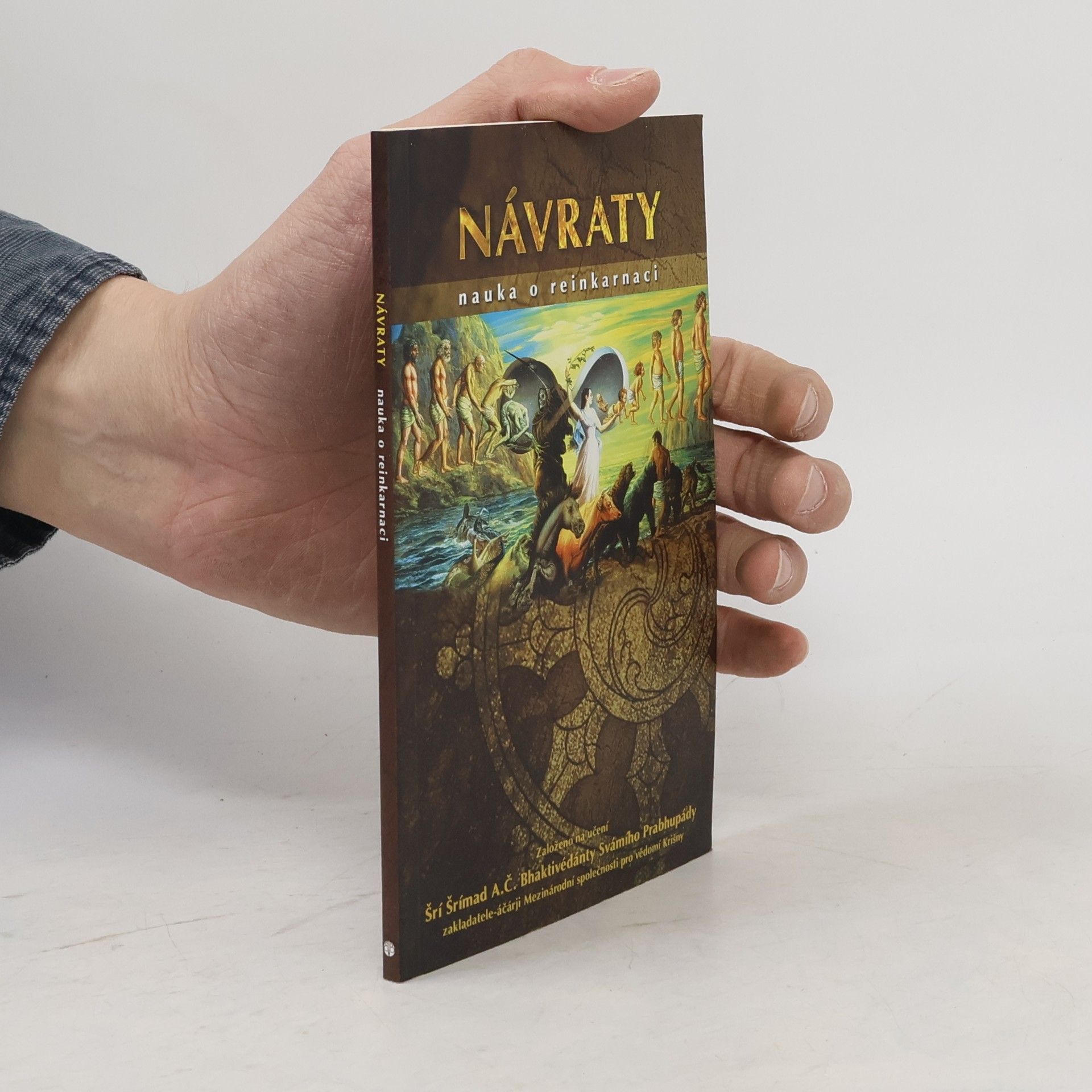 Šrí Šrímad A. Č. Bhaktivédanta Swami Prabhupáda Návraty. Nauka o reinkarnaci