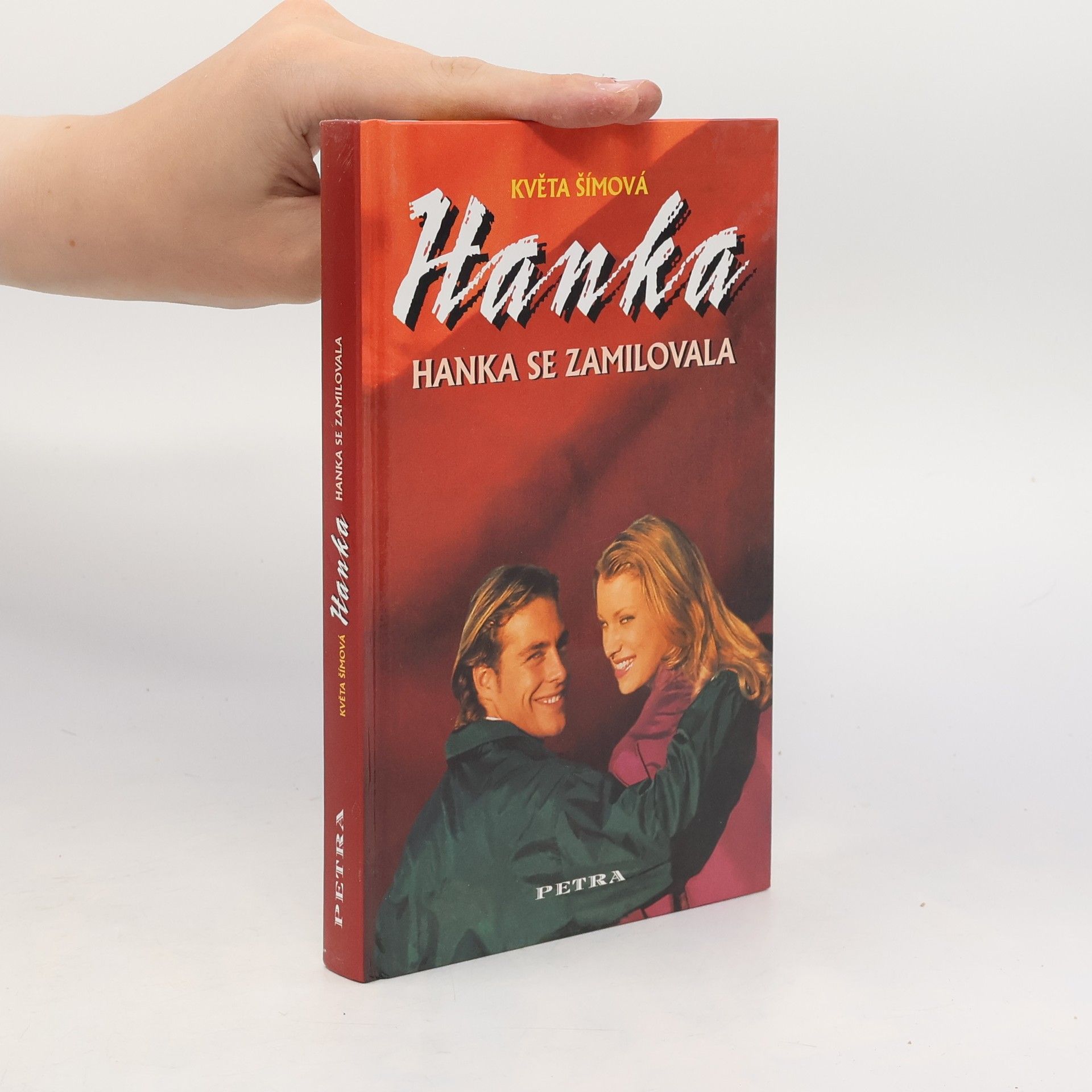 Květa Šímová Hanka. Hanka se zamilovala