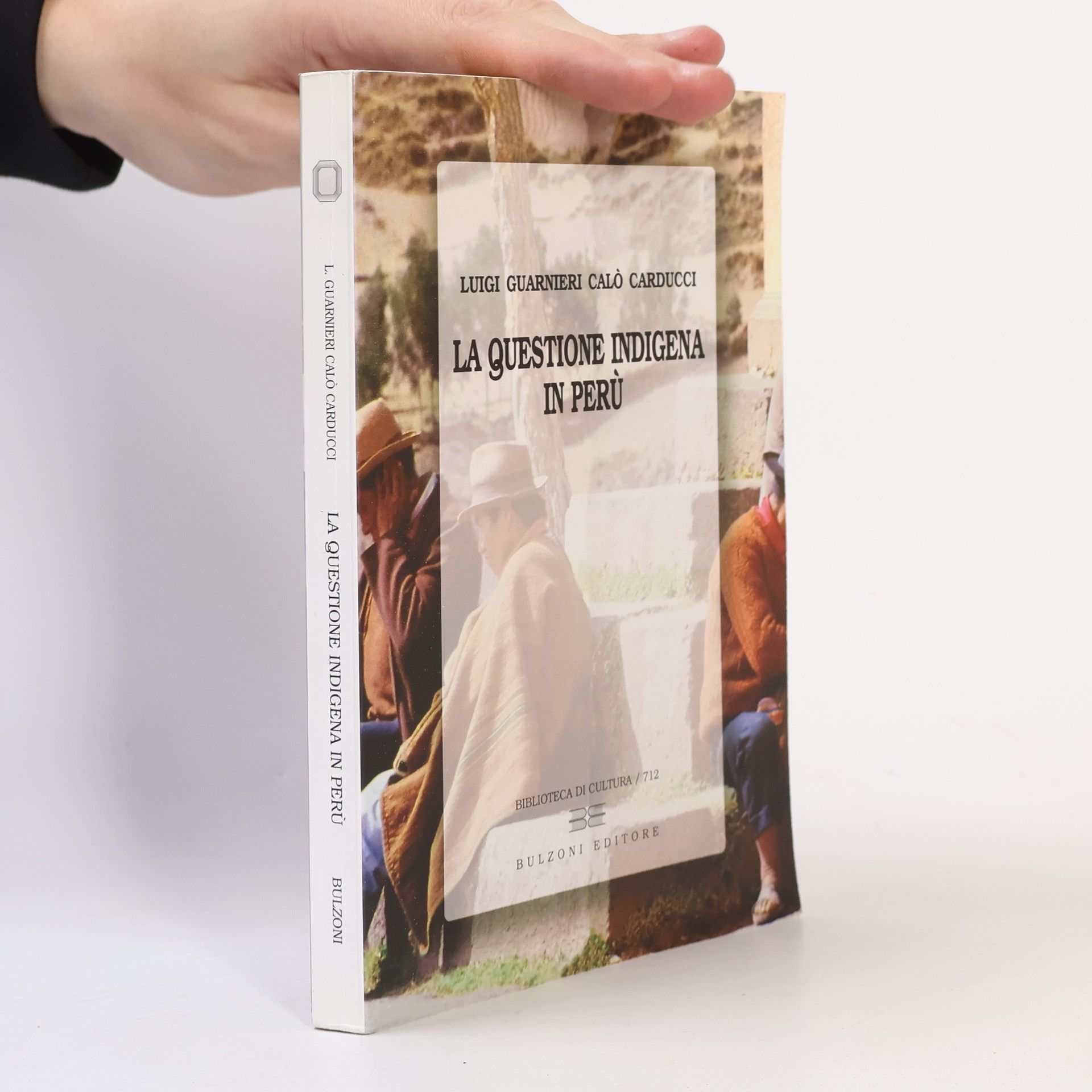 Luigi Guarnieri Calò Carducci Biblioteca di cultura - 712: La questione indigena in Perù