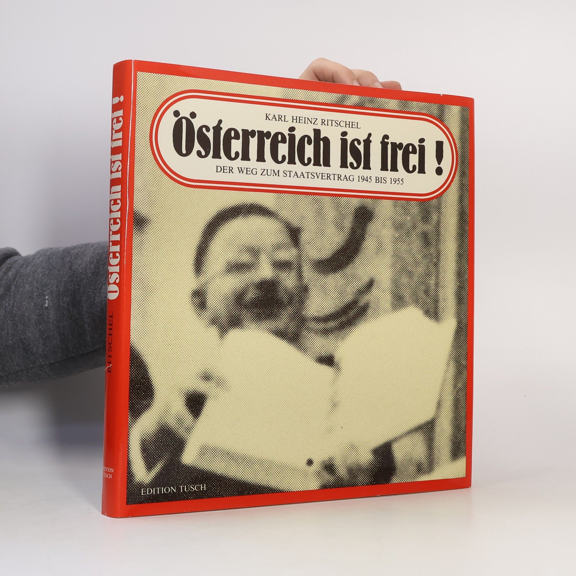 Karl Heinz Ritschel Österreich ist frei!