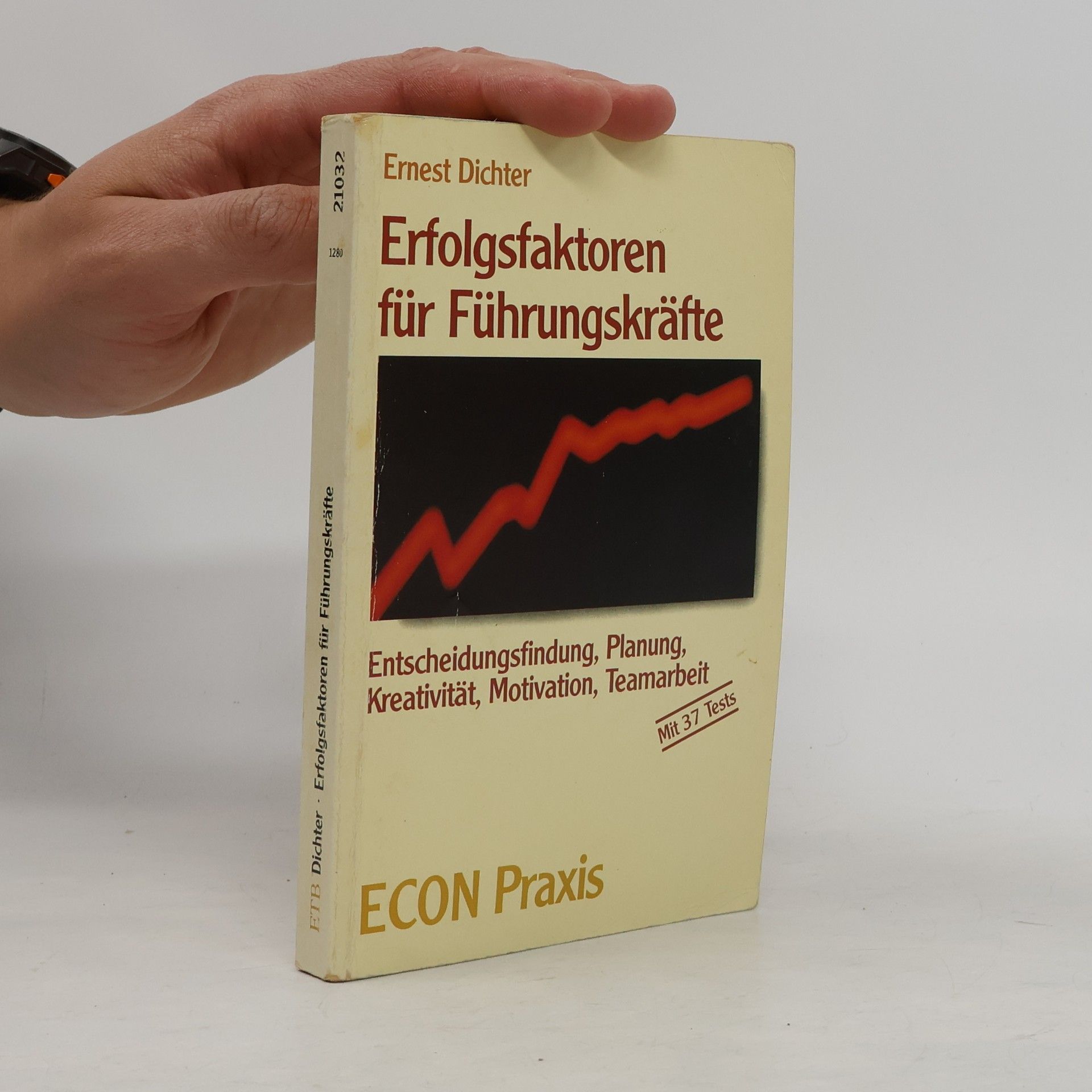 Erfolgsfaktoren für Führungskräfte. Entscheidungsfindung, Planung, Kreativität, Motivation, Teamarbeit