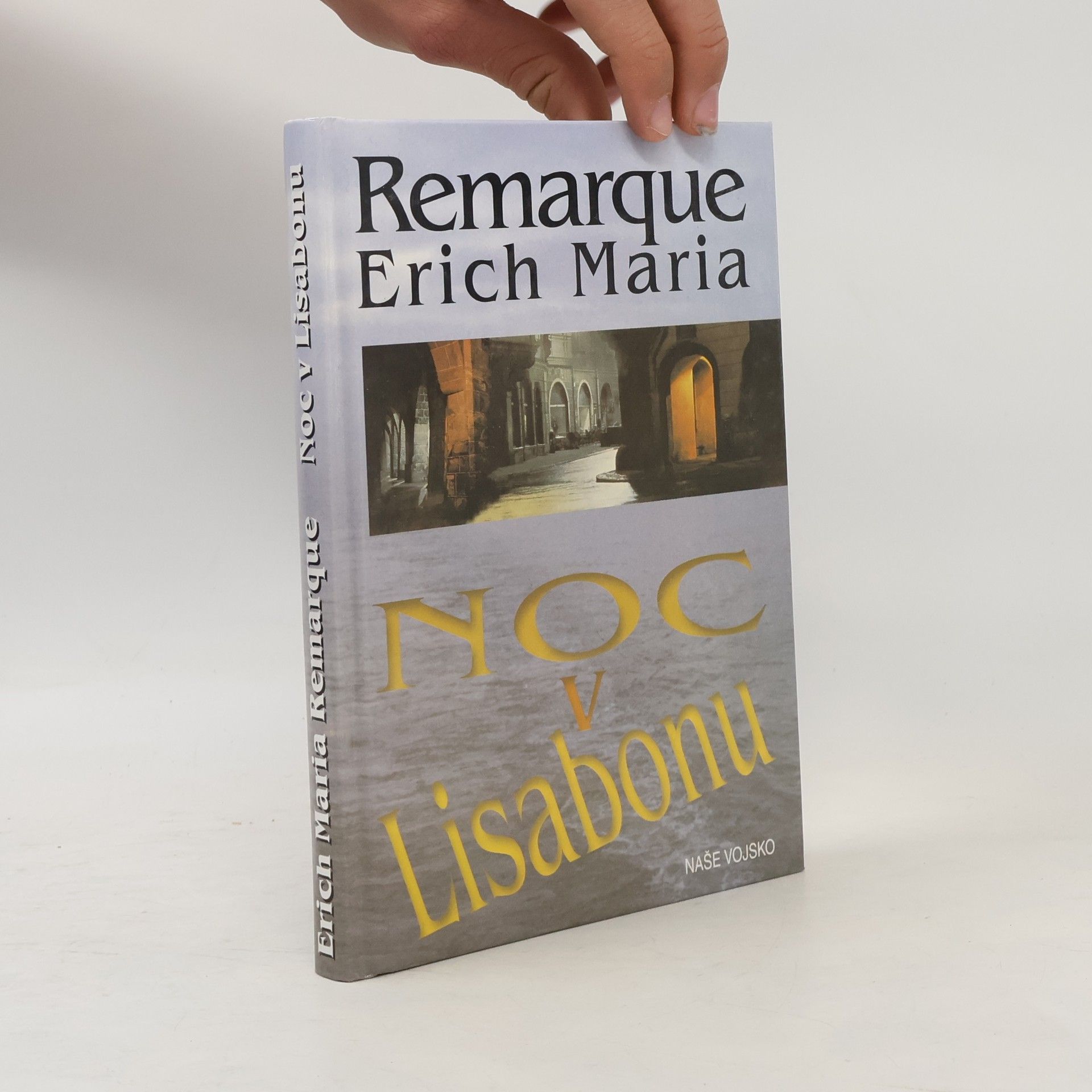 Erich Maria Remarque Noc v Lisabonu