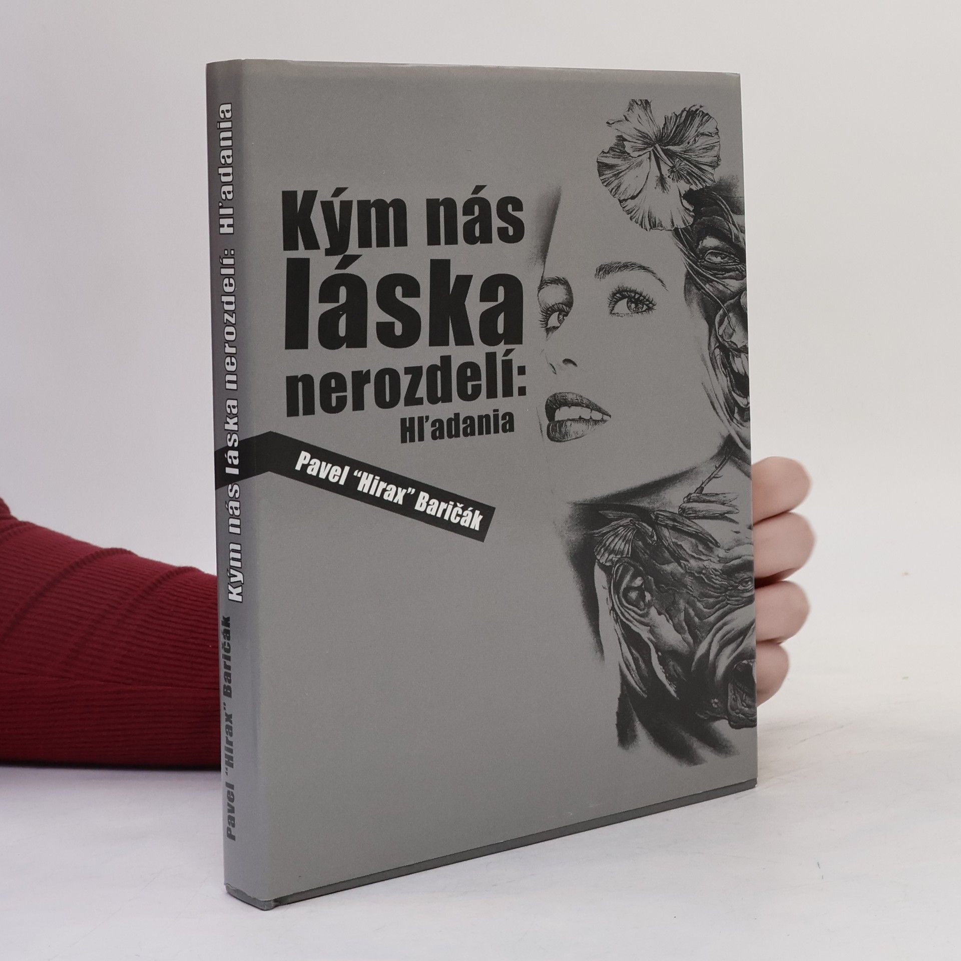 Pavel Hirax Baričák Kým nás láska nerozdelí: Hľadania