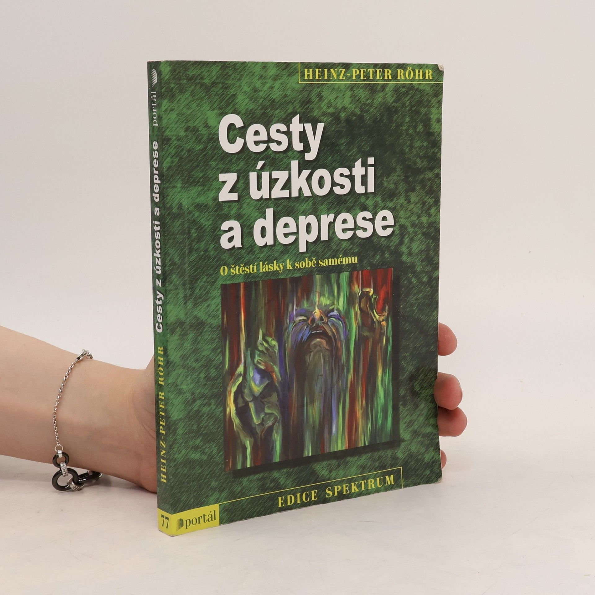 Peter-Heinz Seraphim Cesty z úzkosti a deprese. O štěstí lásky k sobě samému