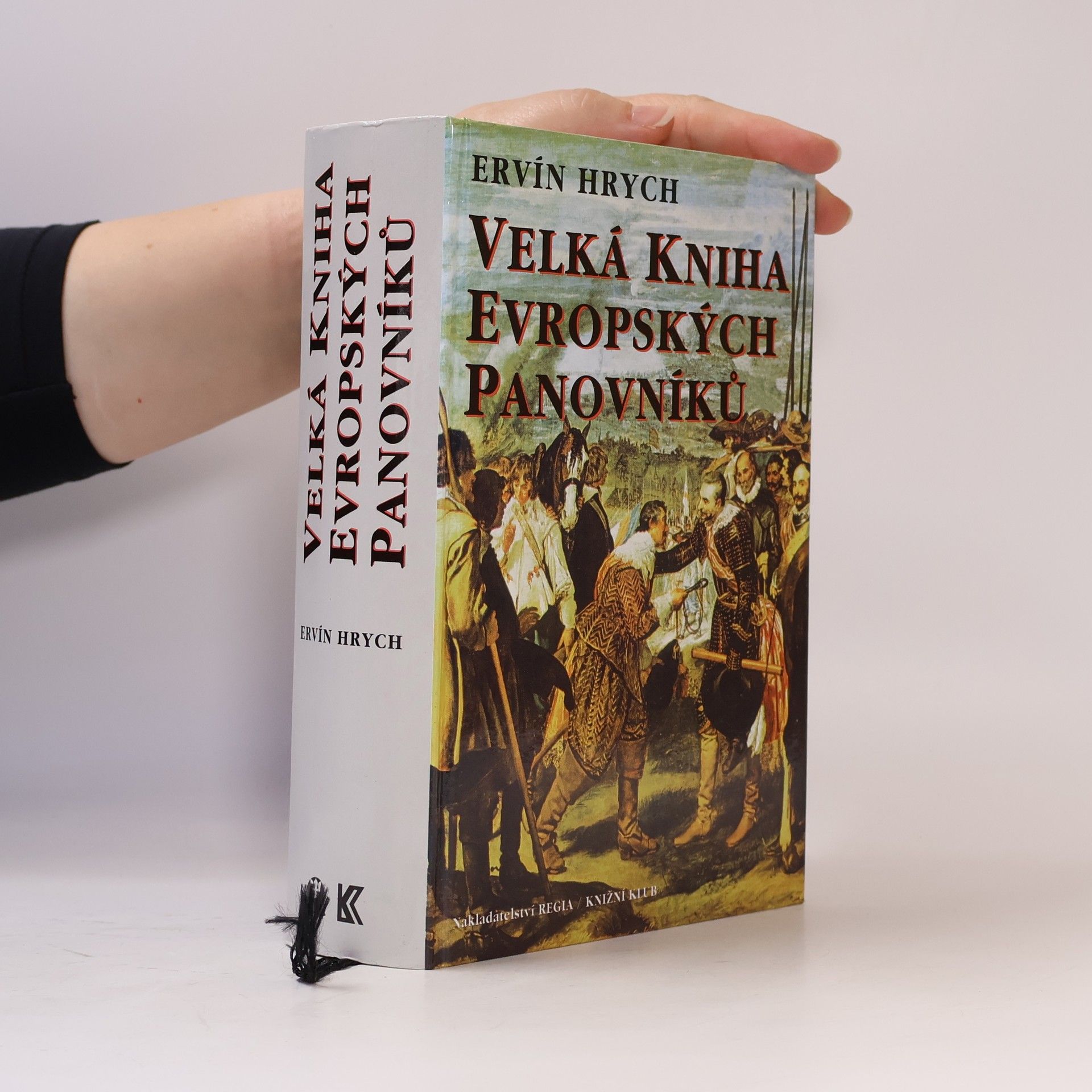 Ervín Hrych Velká kniha evropských panovníků