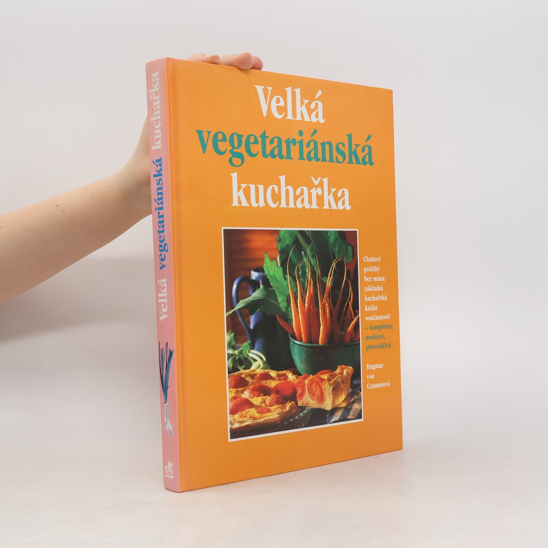 Dagmar von Cramm Velká vegetariánská kuchařka