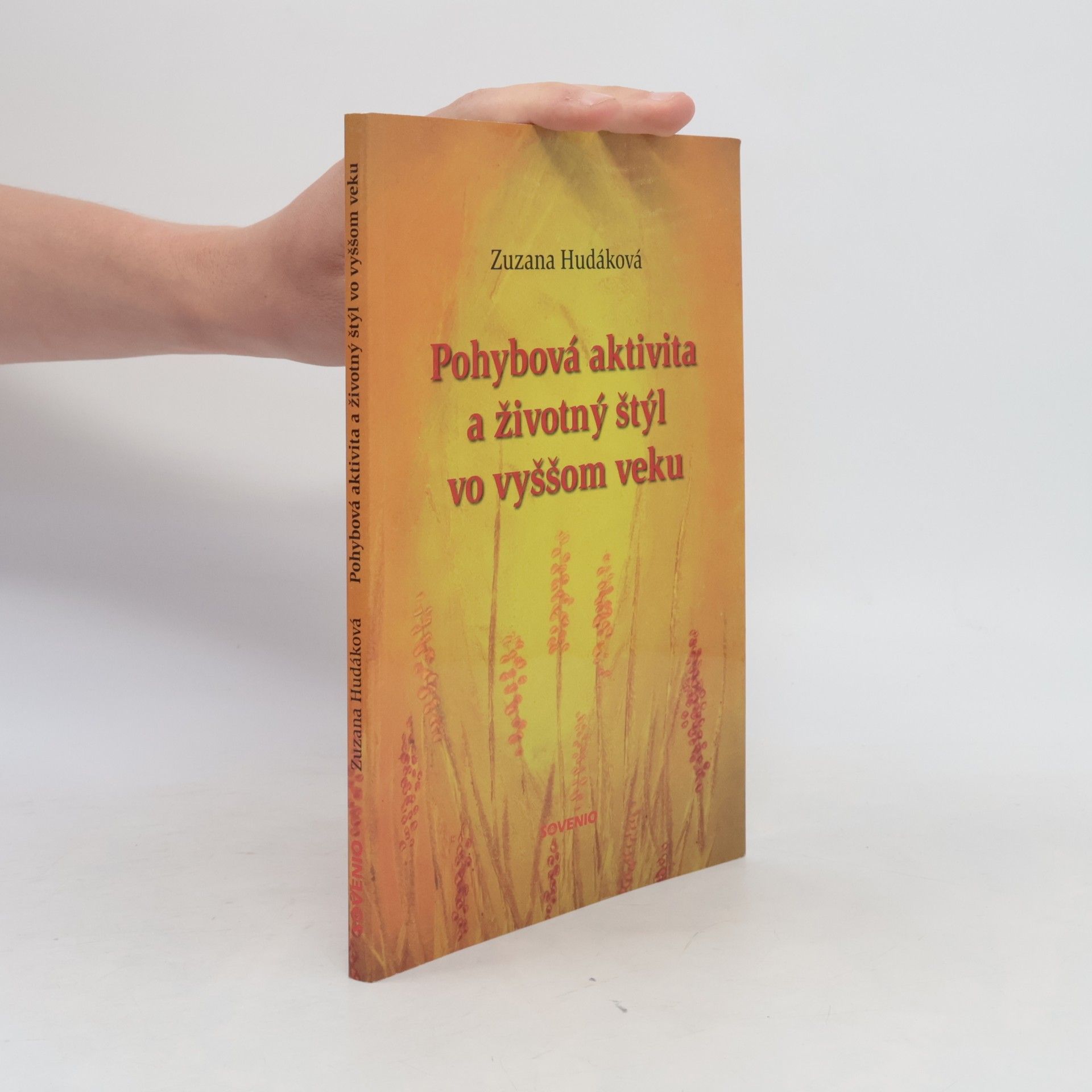 Zuzana Hudáková Pohybová aktivita a životný štýl vo vyššom veku