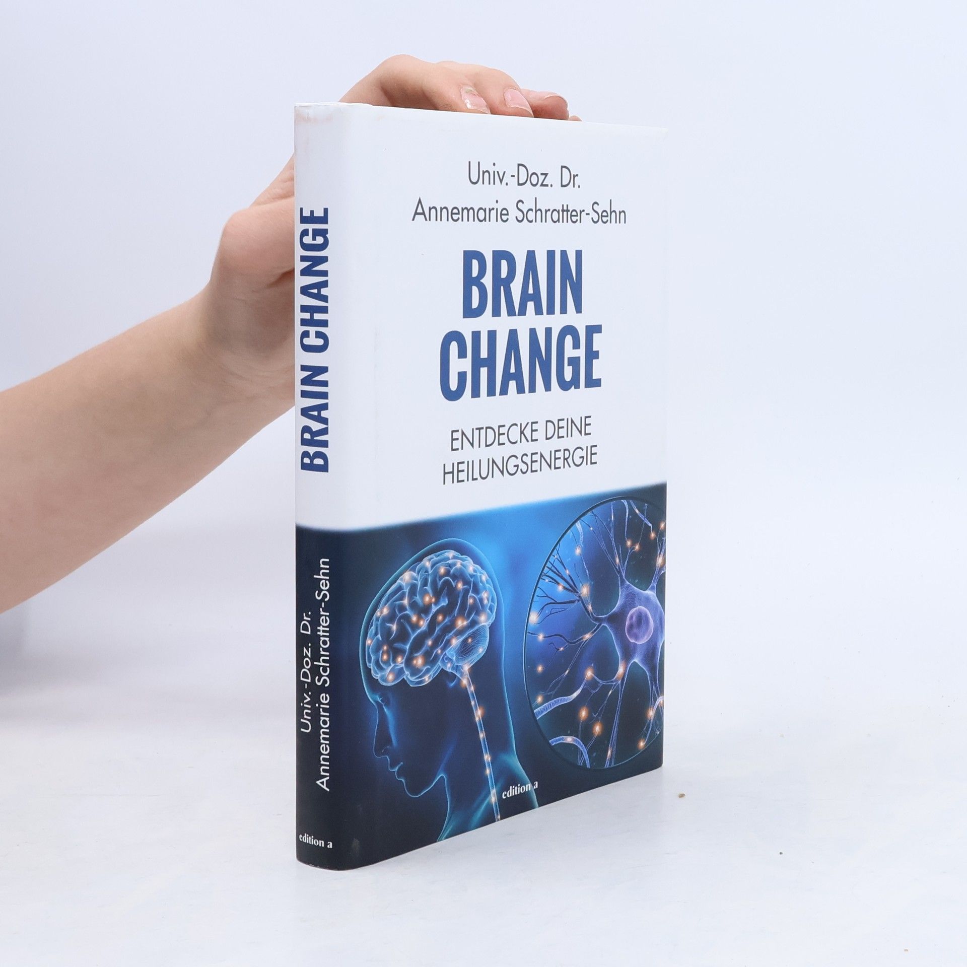 Annemarie Schratter-Sehn Brain Change