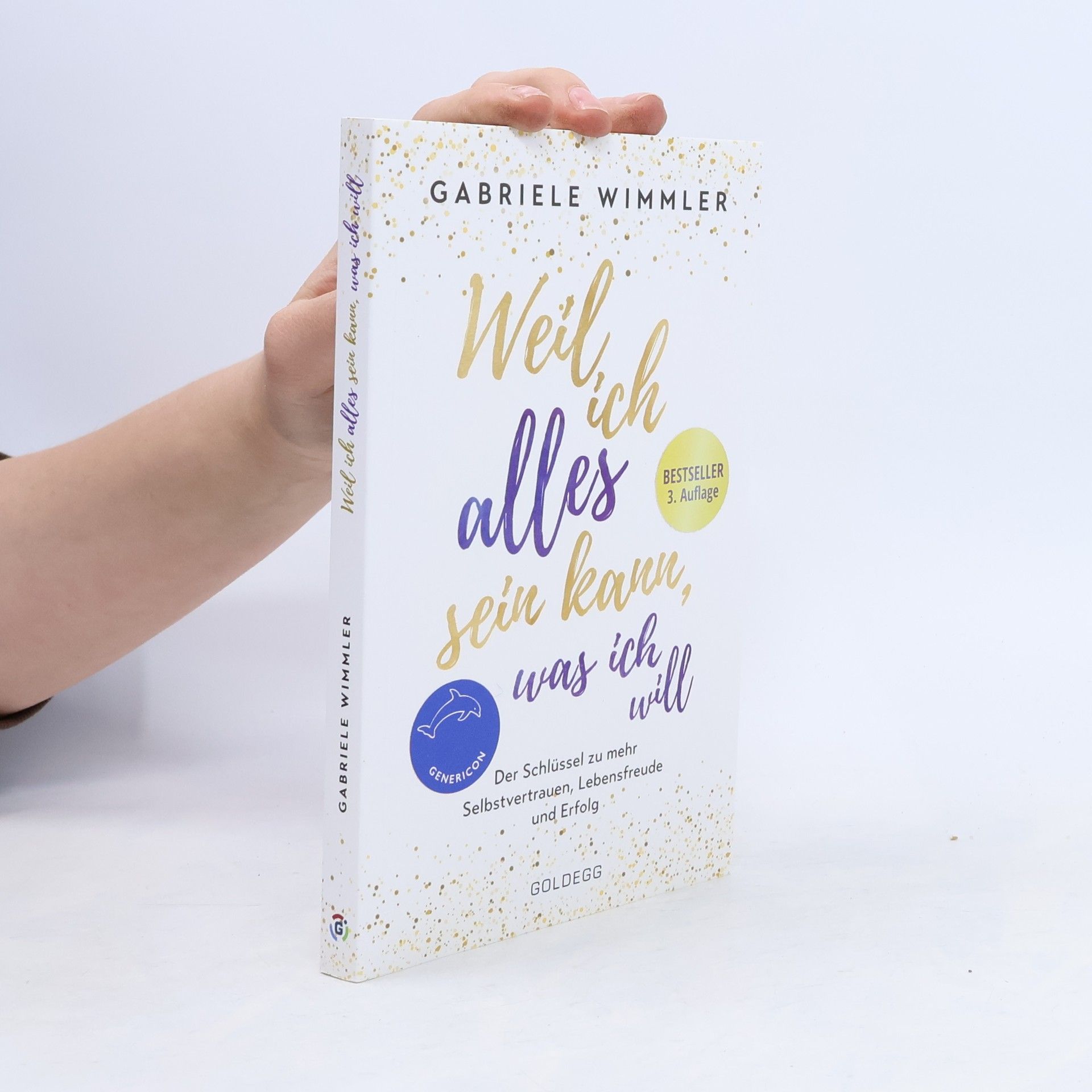 Gabriele Wimmler Weil ich alles sein kann, was ich will